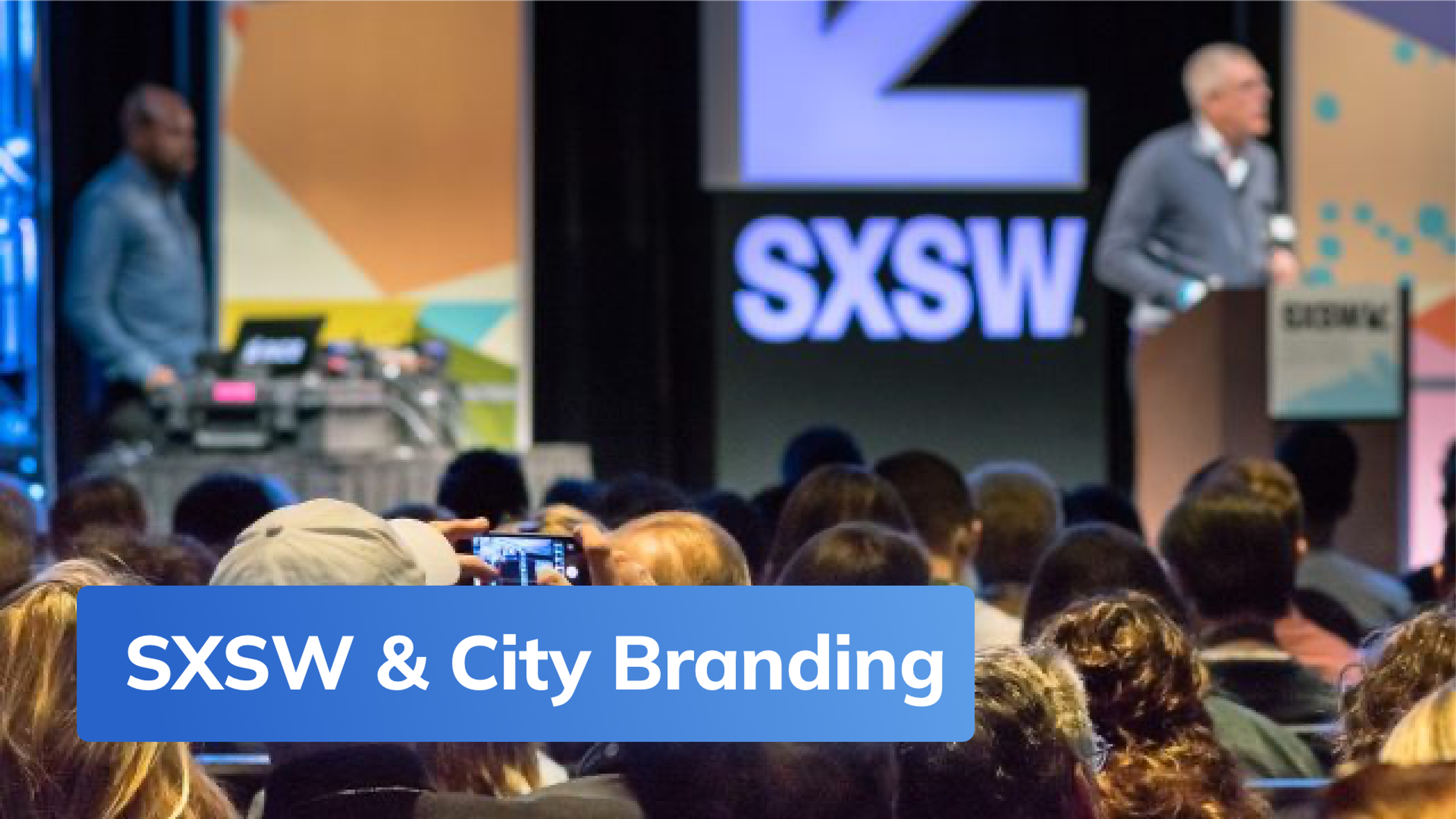 Thumbnail for SXSW & City Branding