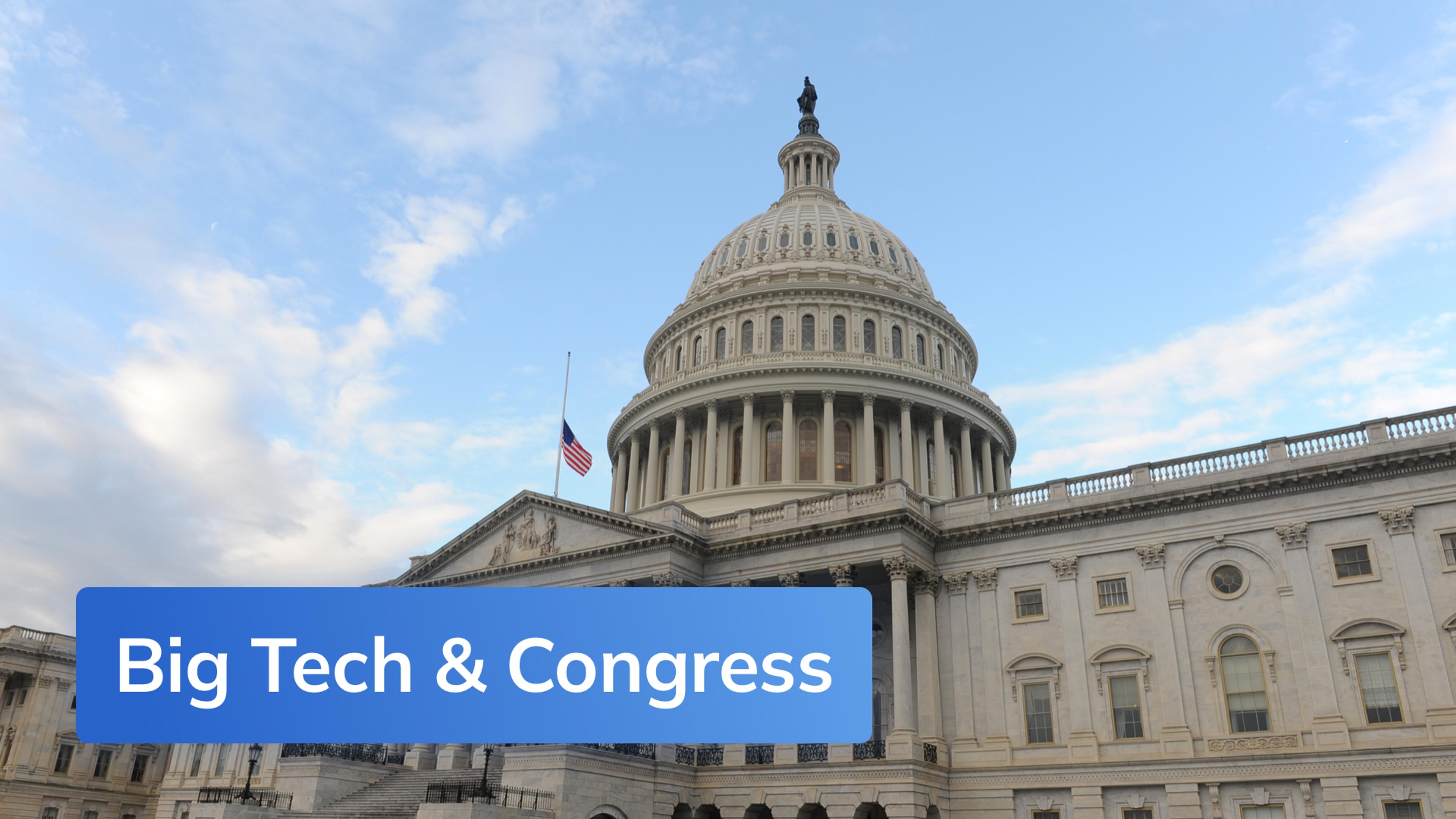 Thumbnail for Big Tech & Congress