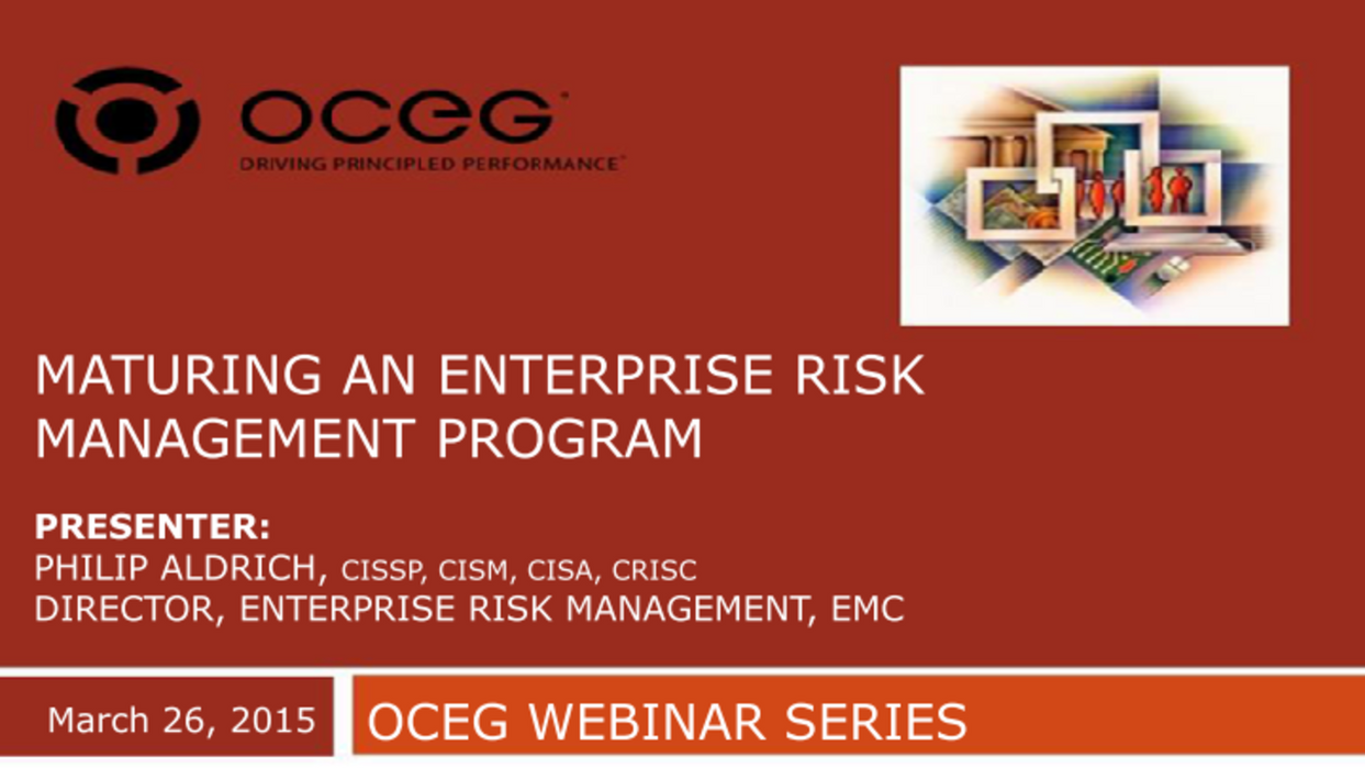 Maturing an Enterprise Risk Management Program Slide Deck - OCEG