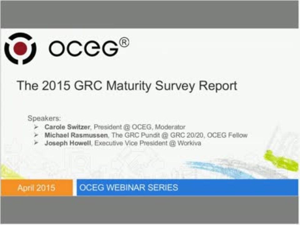 Findings from the OCEG 2015 GRC Maturity Survey - OCEG