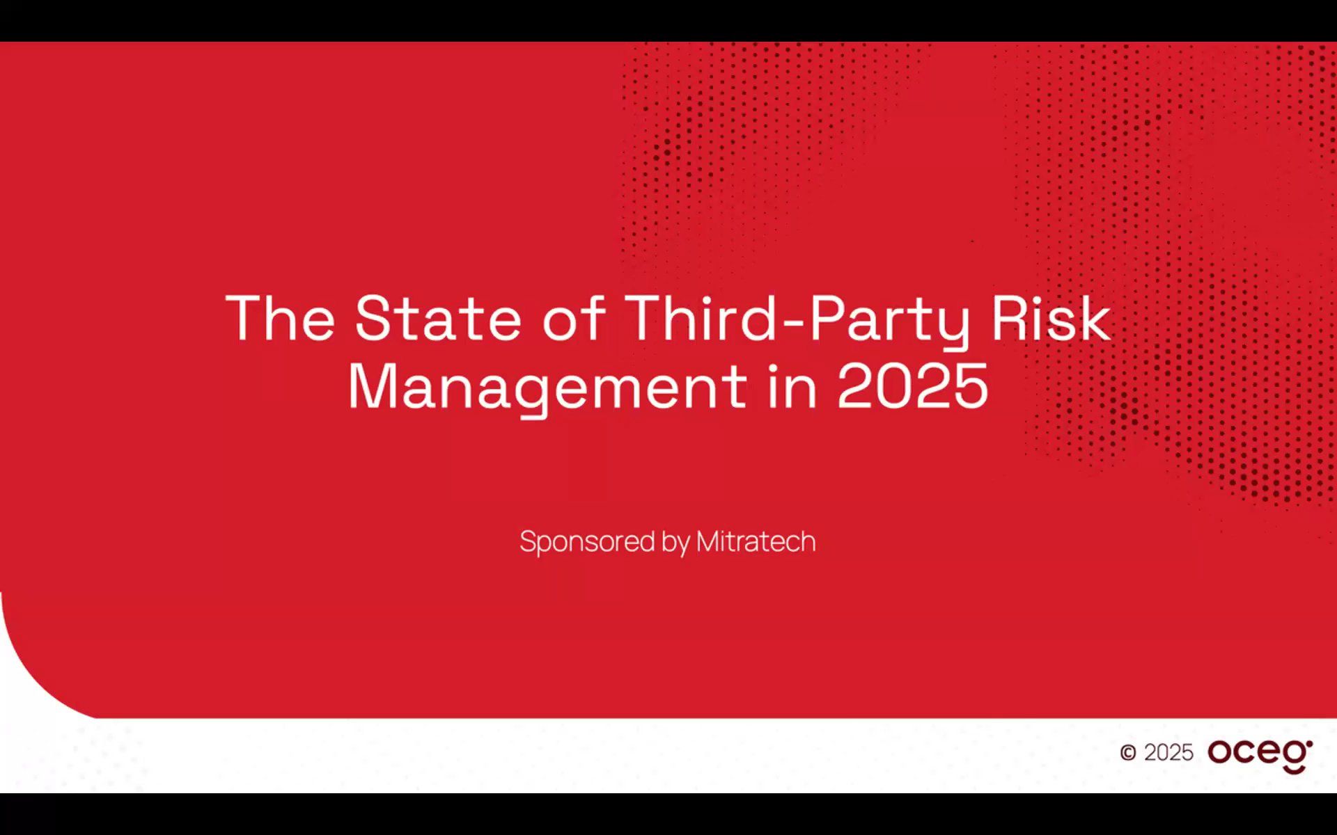 The State of Third-Party Risk Management in 2025 Recording - OCEG