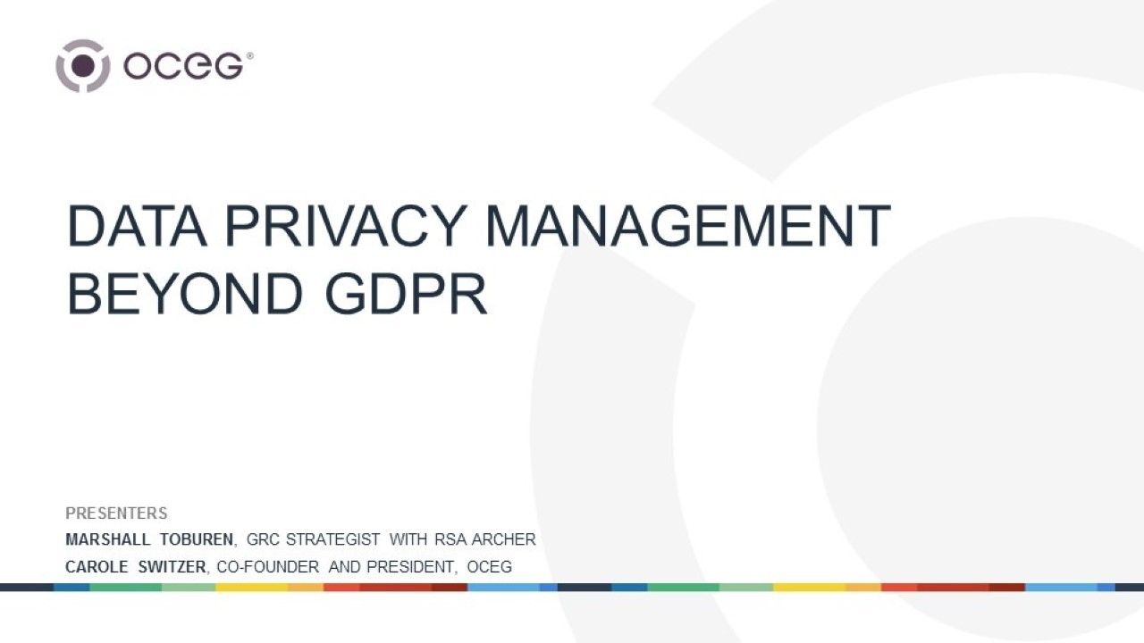 Data Privacy Management Beyond GDPR - OCEG