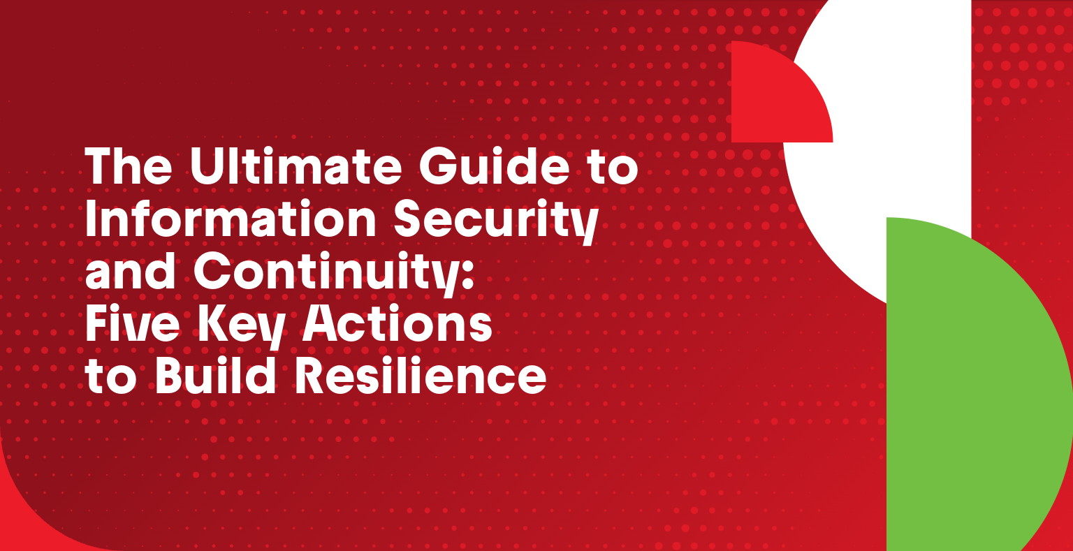 the-ultimate-guide-to-information-security-and-continuity-five-key