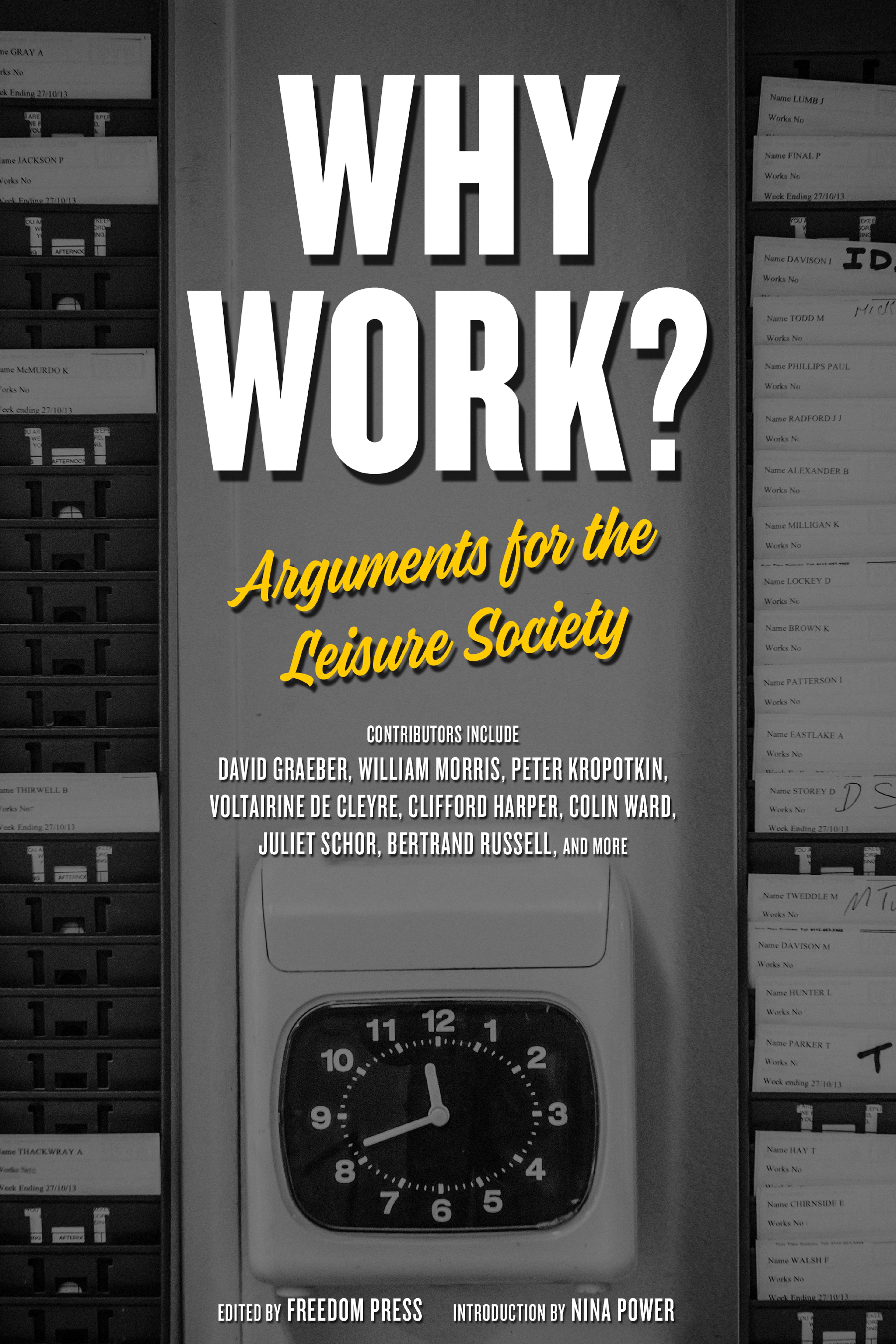 Cover of book titled Why Work?: Arguments for the Leisure Society