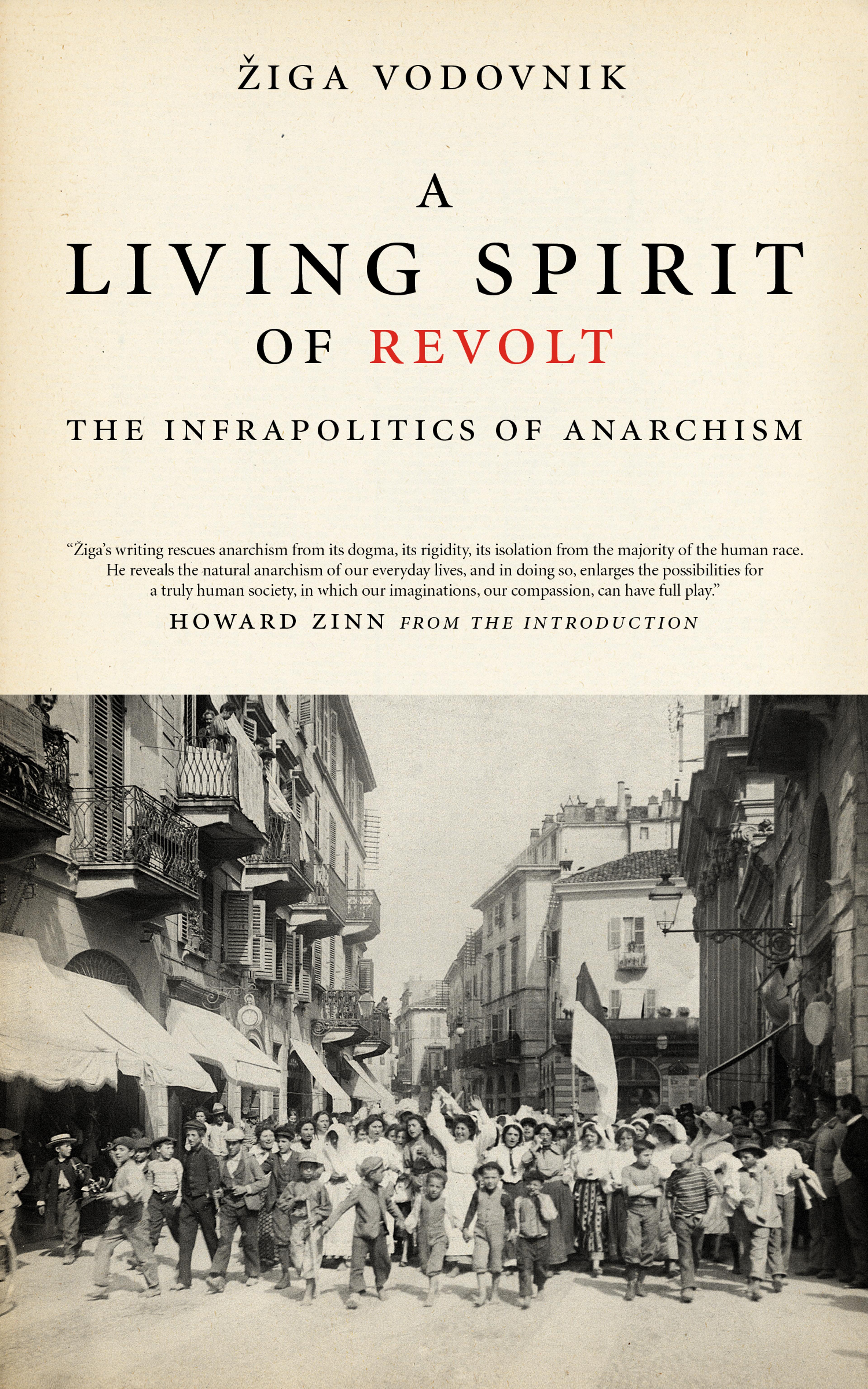 Cover of book titled Living Spirit of Revolt: Infrapolitics of Anarchism