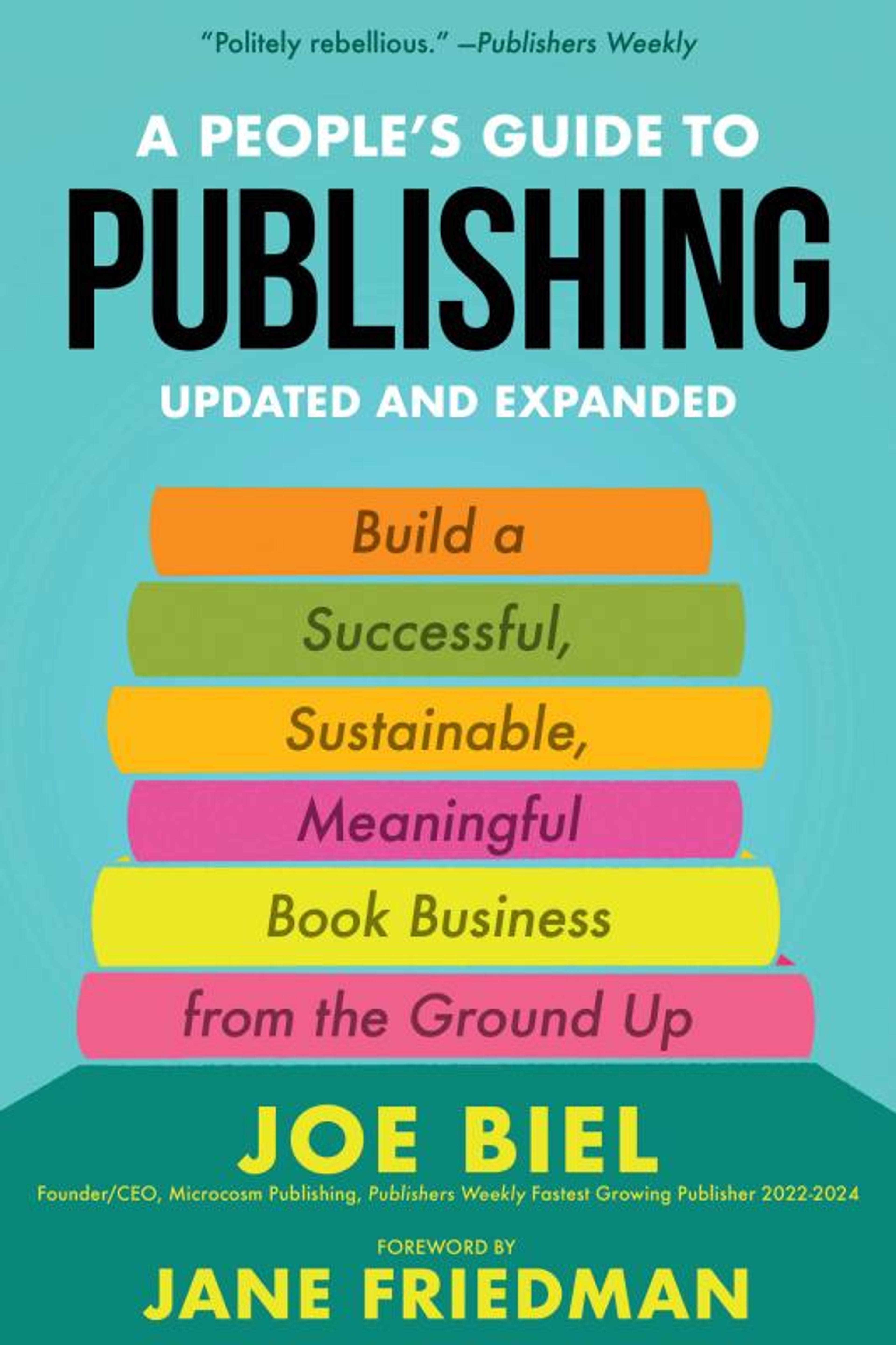 Cover of book titled A People's Guide to Publishing: Building a Successful, Sustainable, Meaningful Book Business From the Ground Up