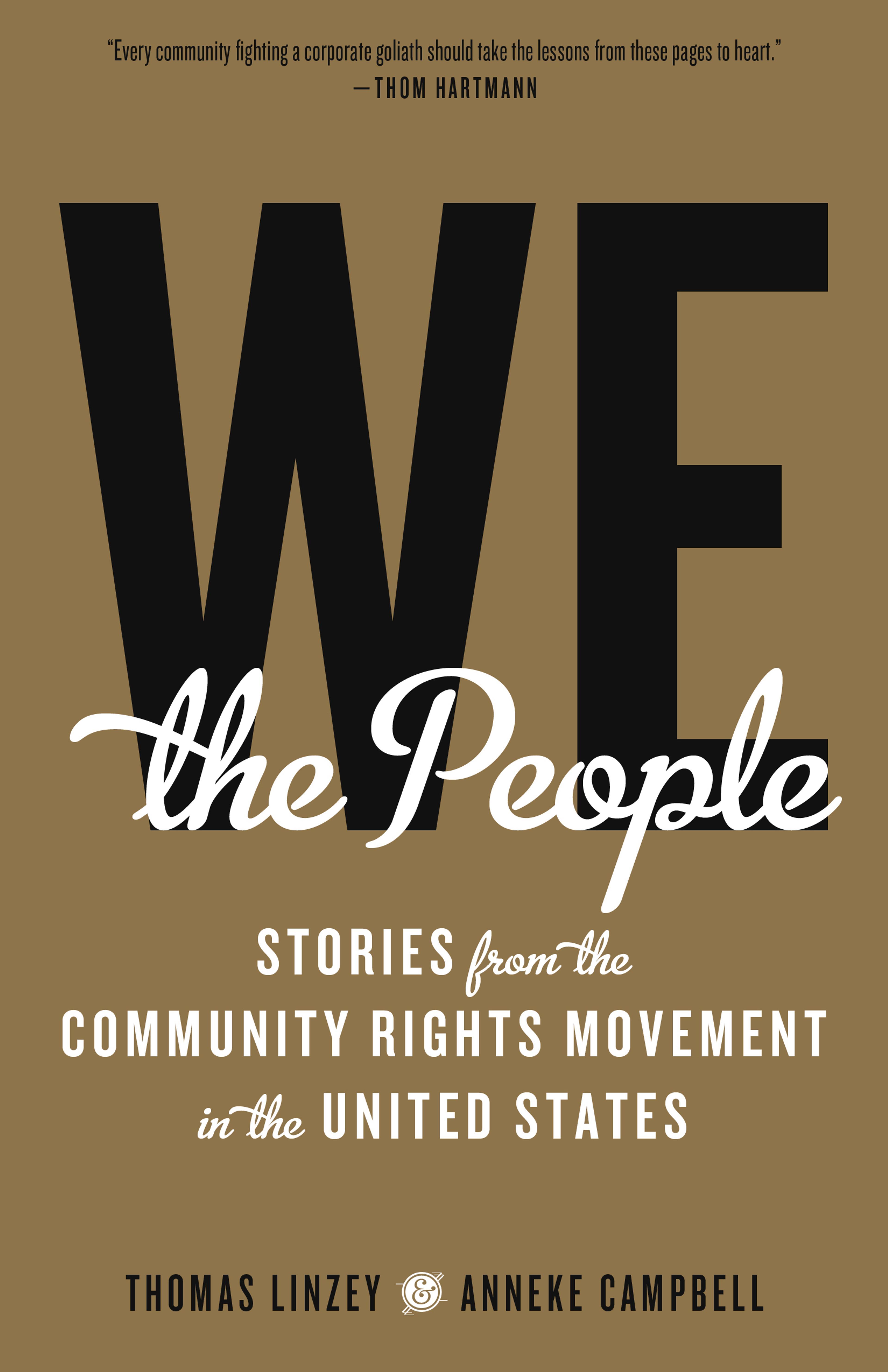 Cover of book titled We the People: Stories from the Community Rights Movement in the United States