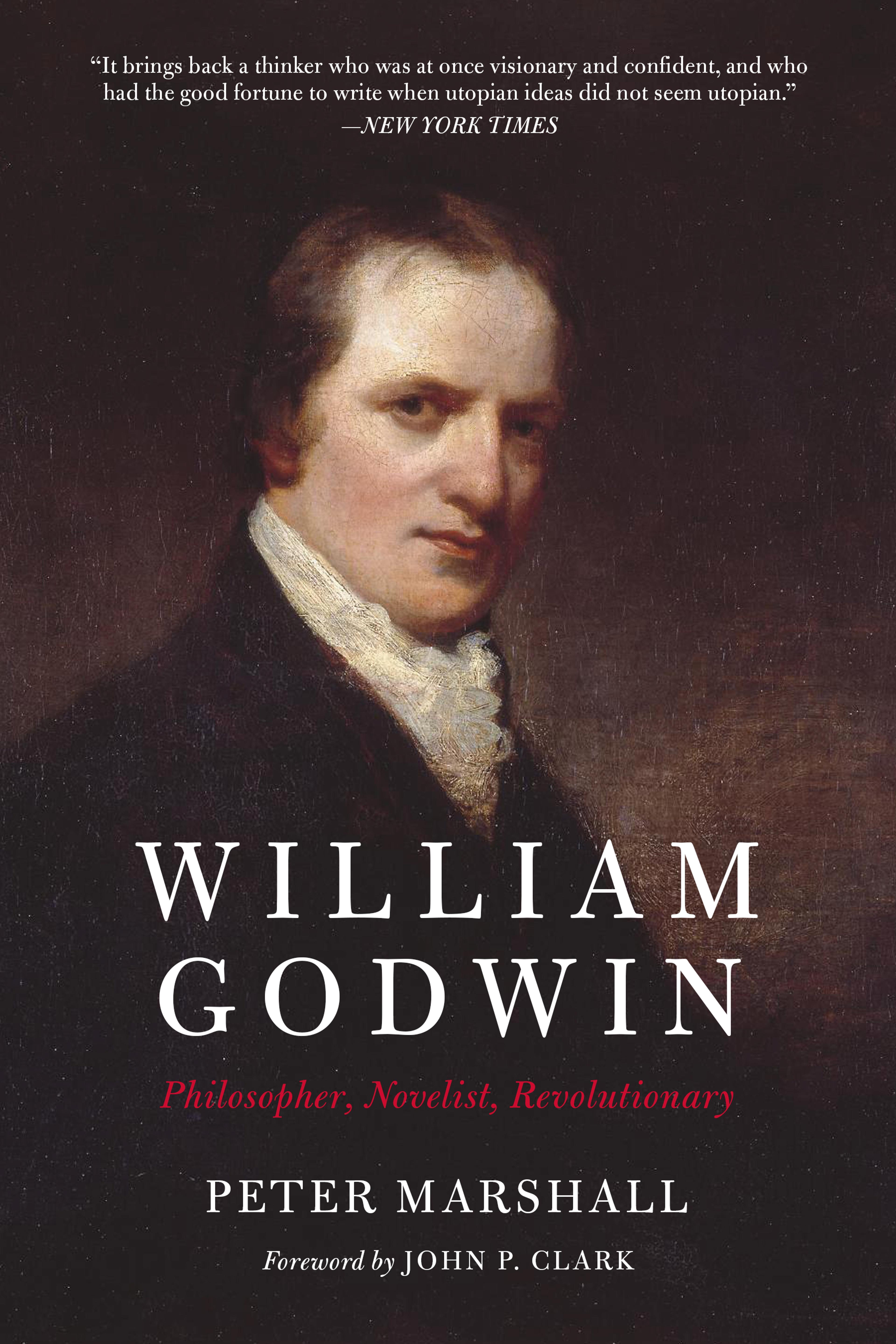 Cover of book titled William Godwin: Philosopher, Novelist, Revolutionary