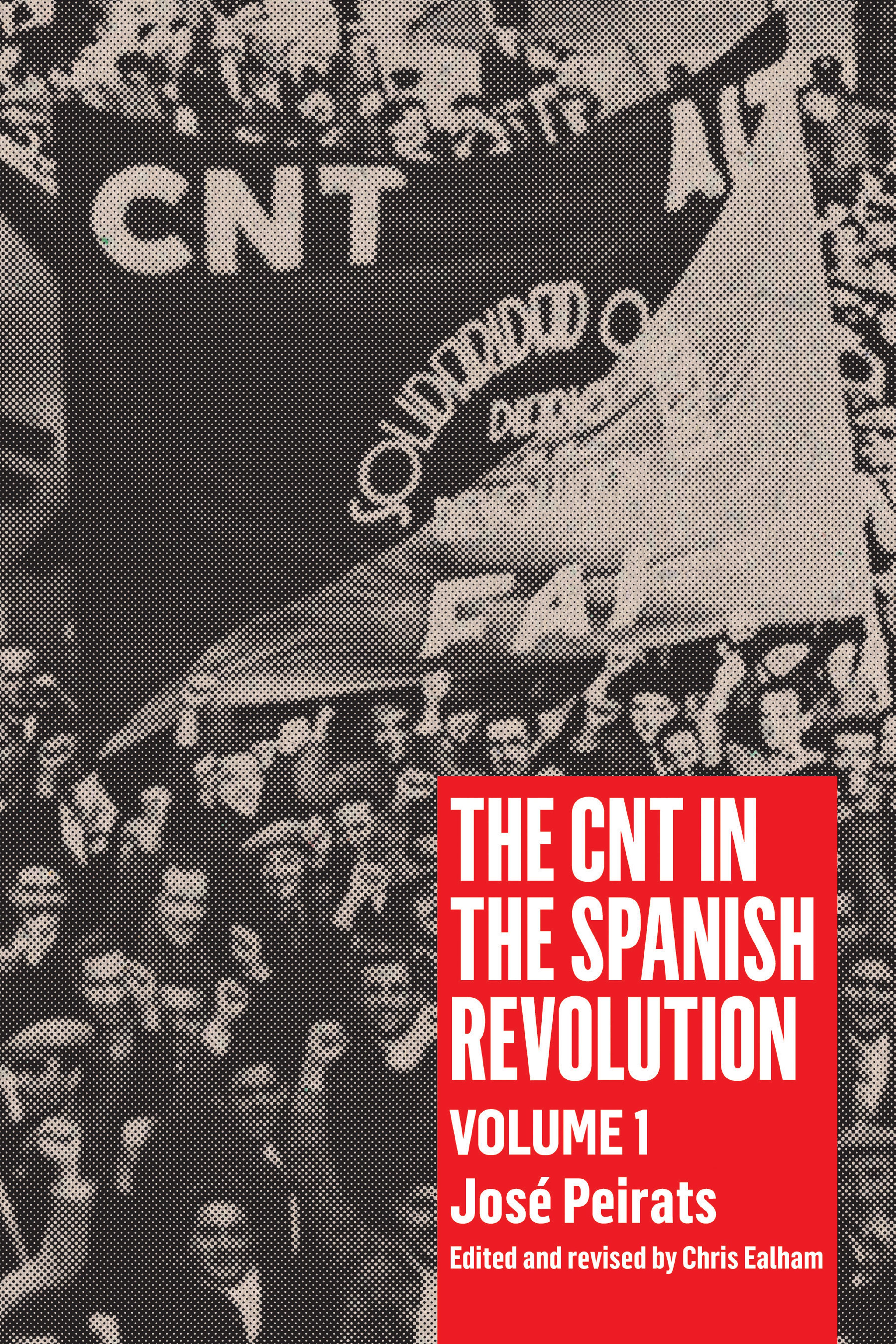 Cover of book titled CNT in the Spanish Revolution Volume 1