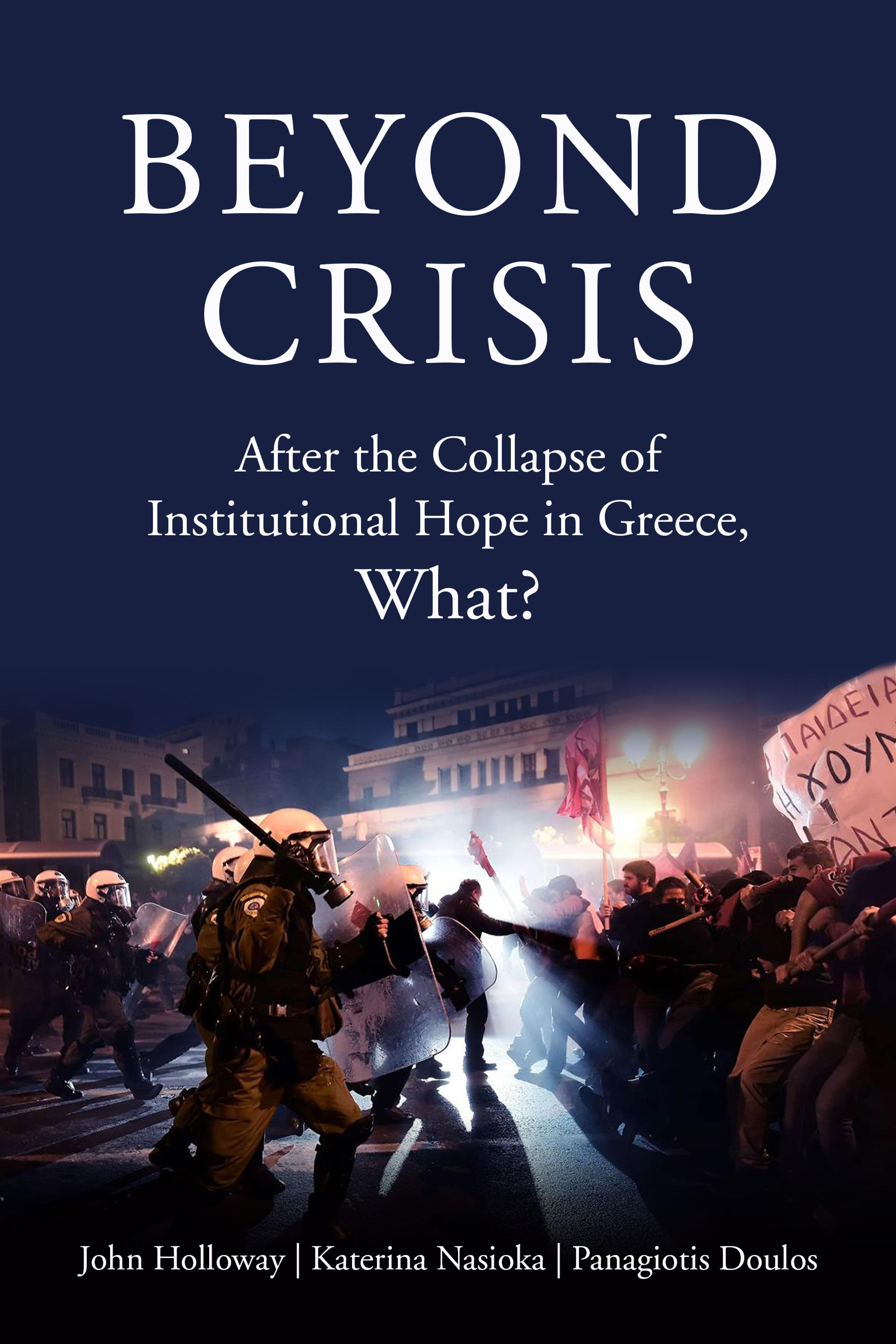 Cover of book titled Beyond Crisis: After the Collapse of Institutional Hope in Greece, What?