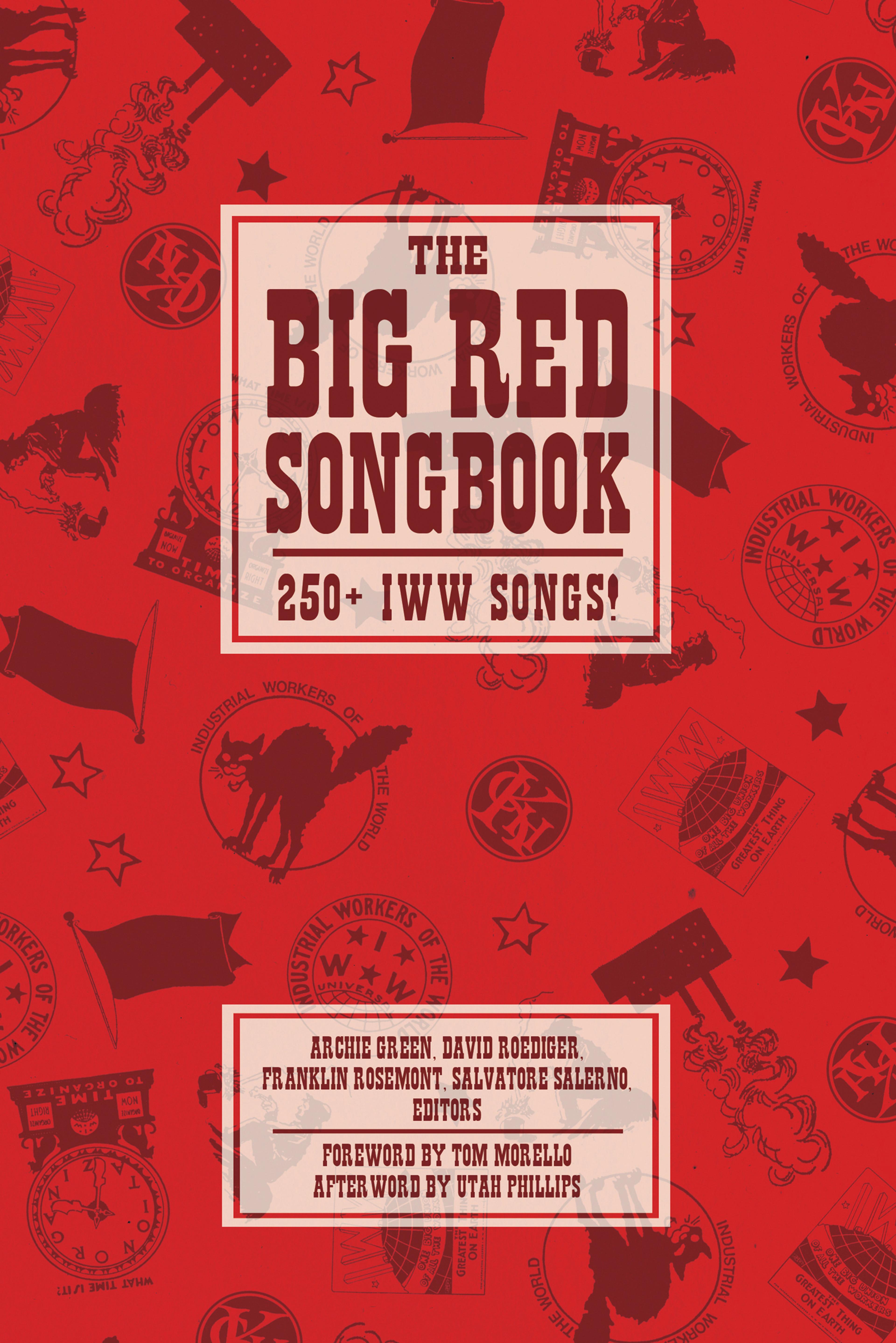 Cover of book titled Big Red Songbook: 250+ IWW Songs!