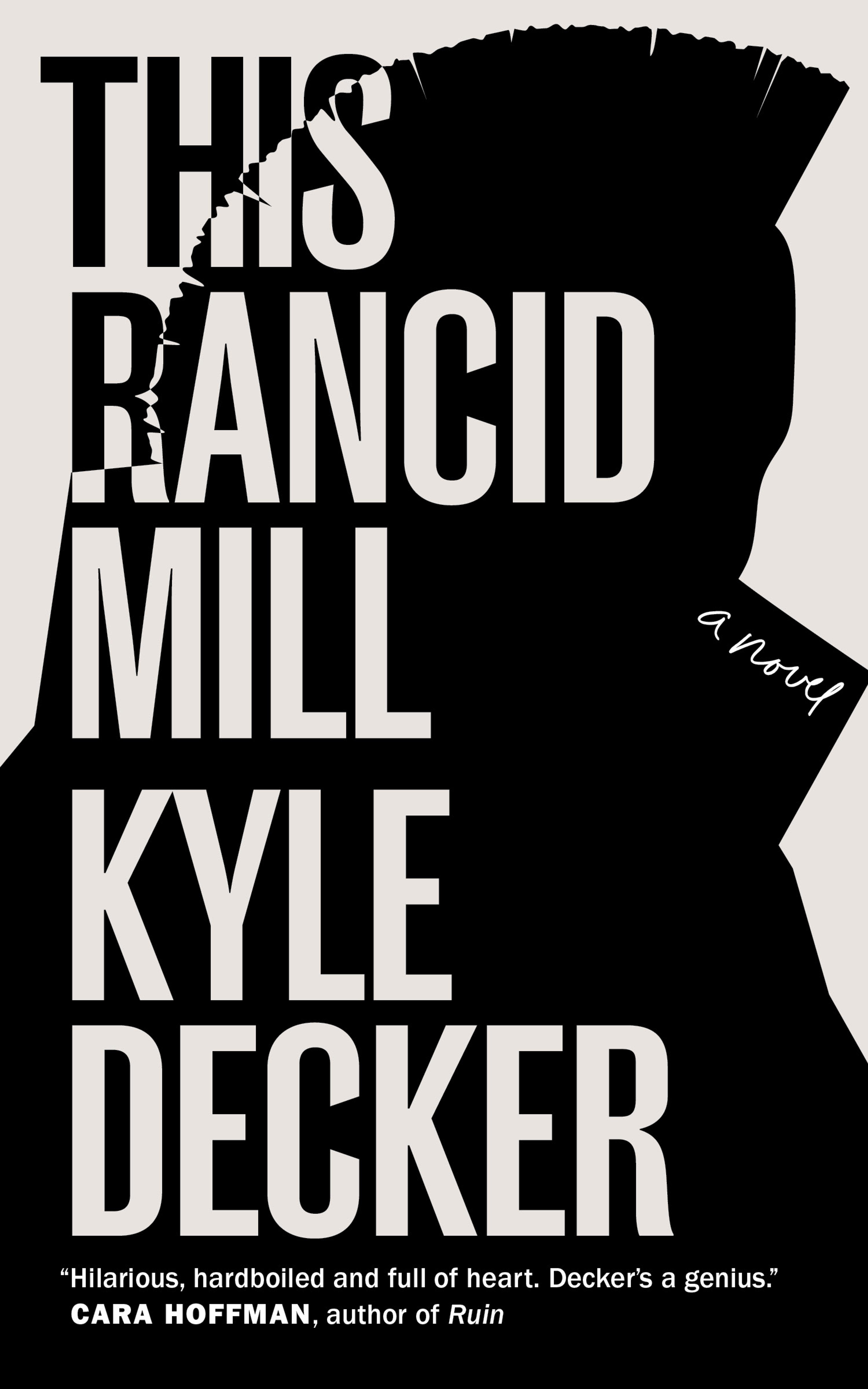 Cover of book titled This Rancid Mill: An Alex Damage Novel