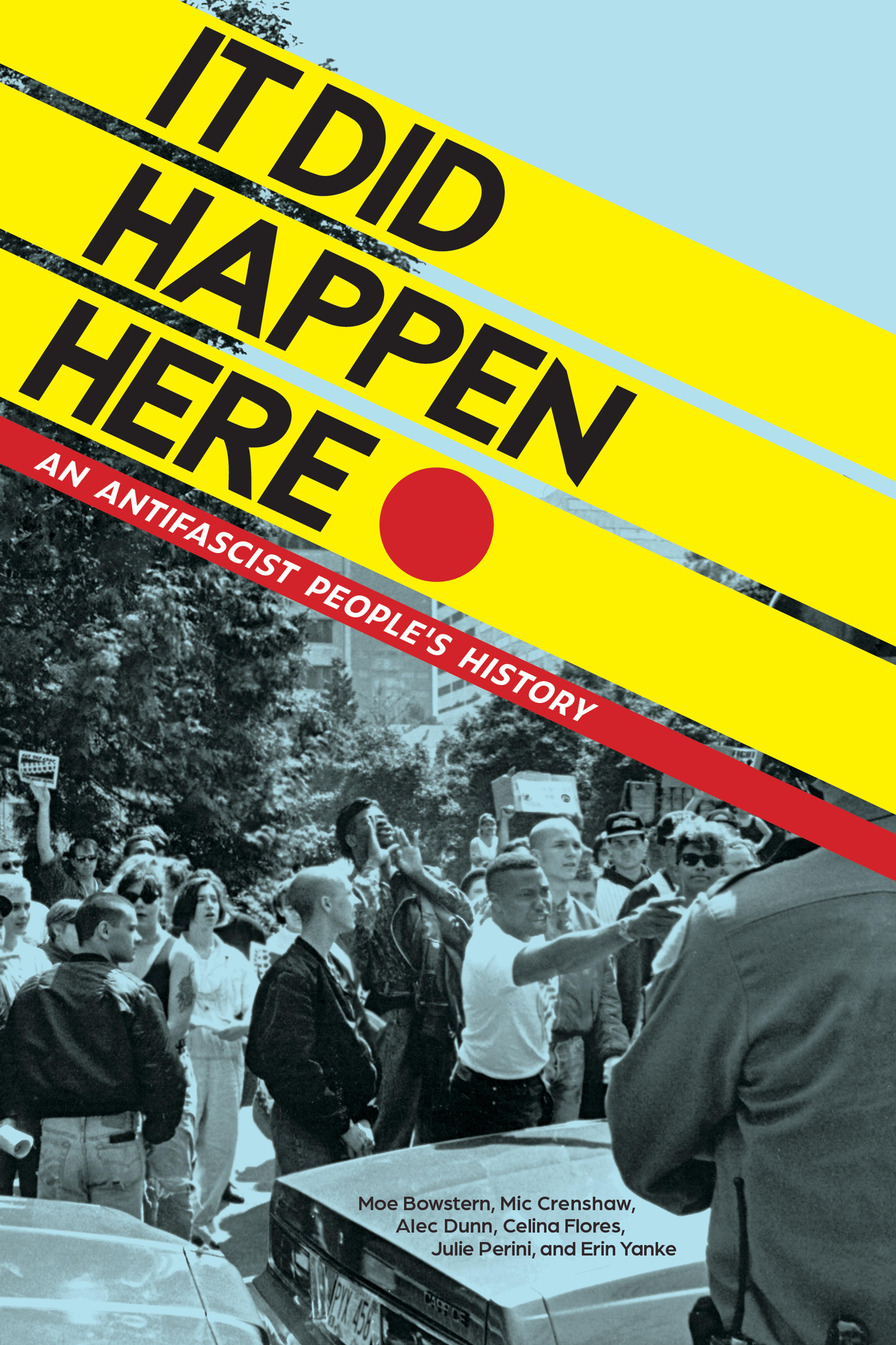 Cover of book titled It Did Happen Here: An Antifascist People’s History