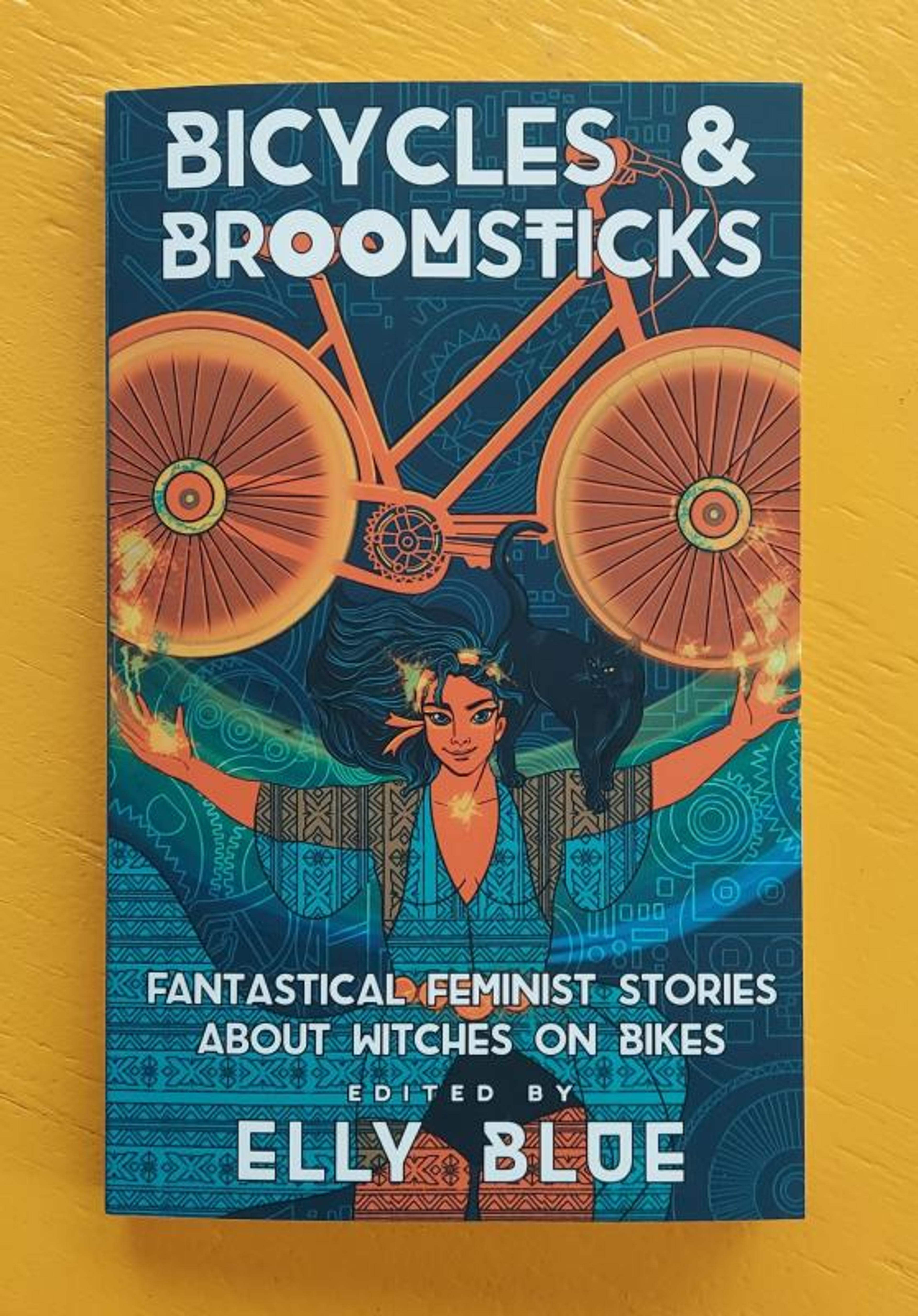 Cover of book titled Bicycles & Broomsticks: Fantastical Feminist Stories about Witches on Bikes