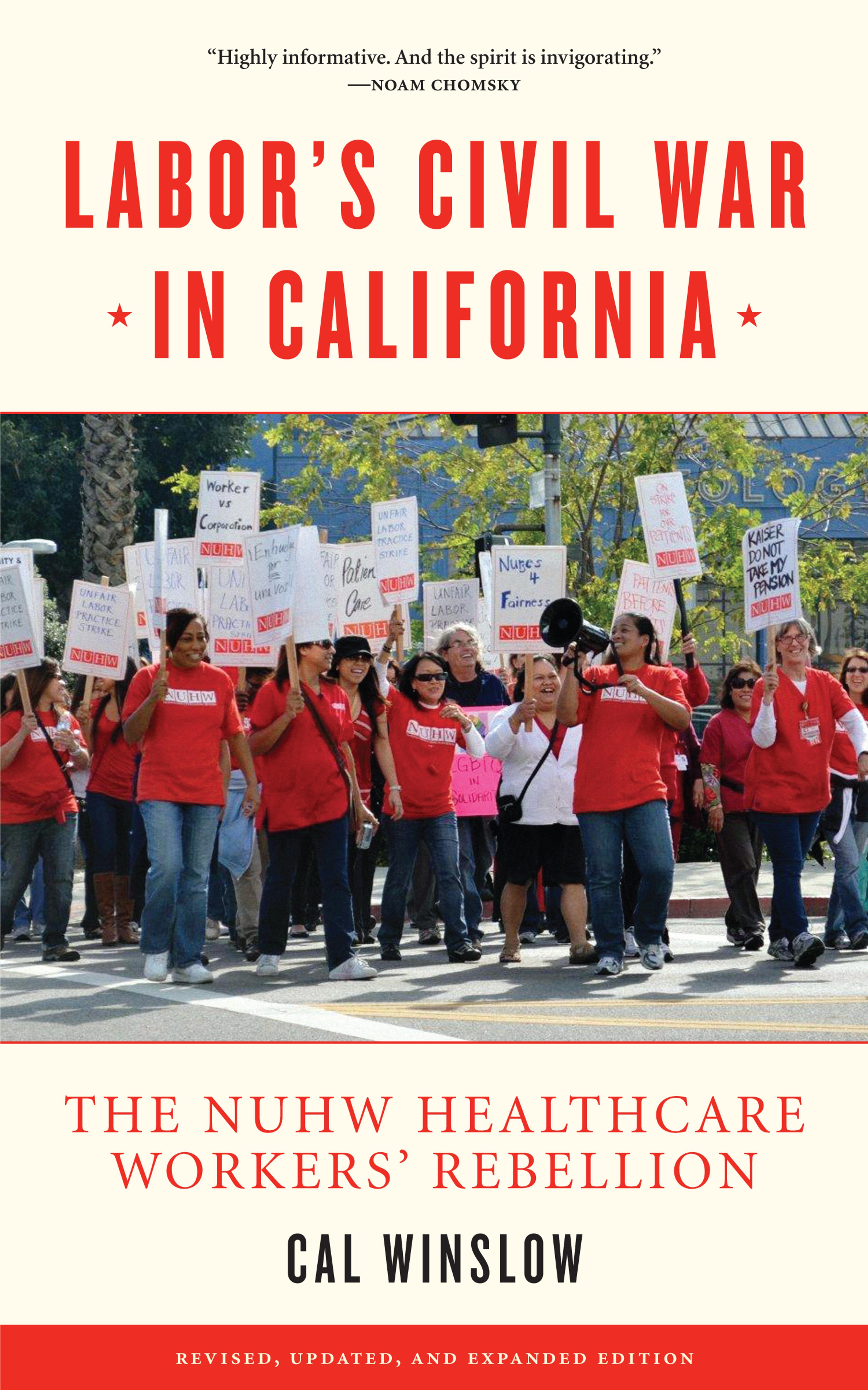 Cover of book titled Labor's Civil War in California: The NUHW Healthcare Workers' Rebellion