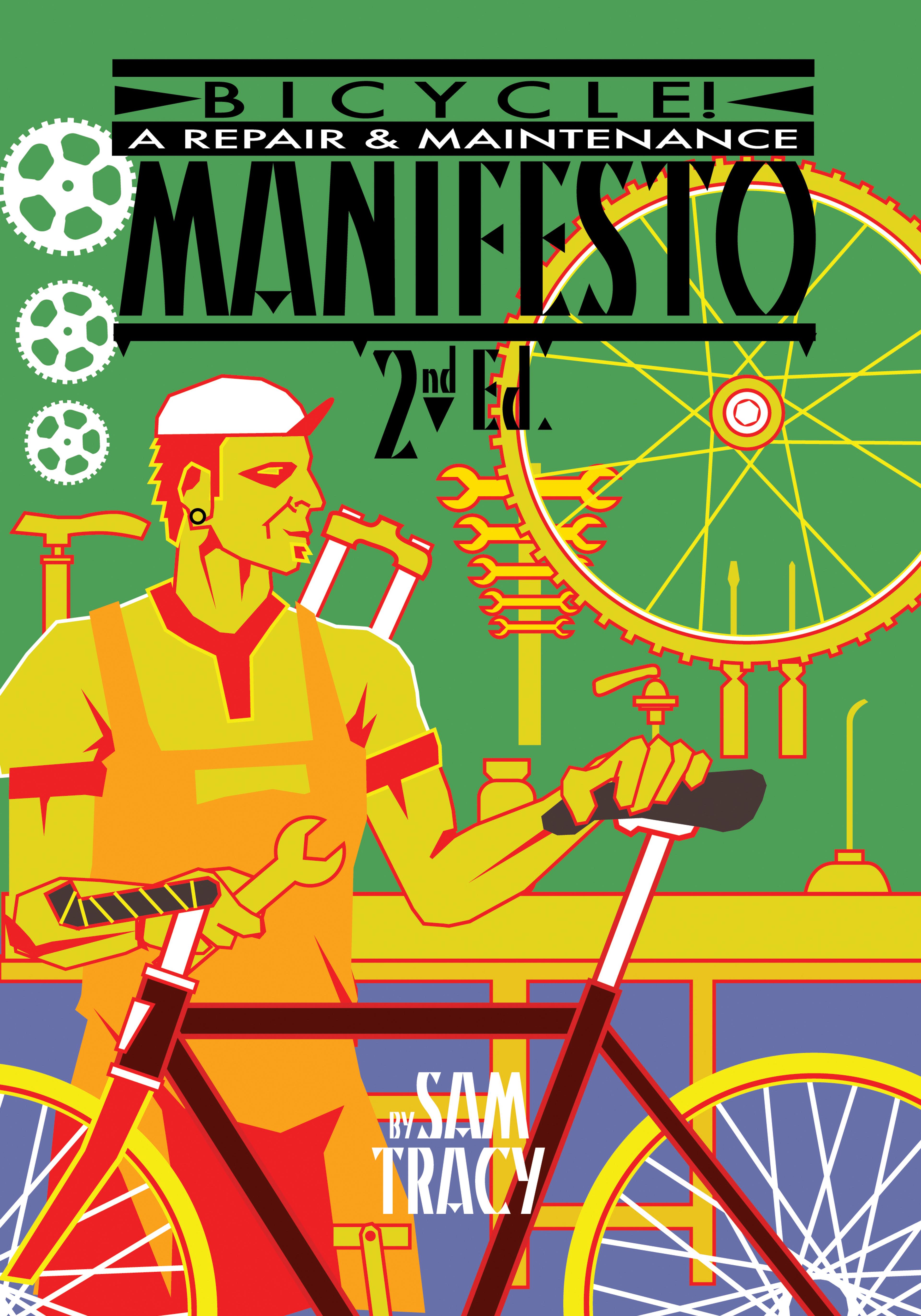 Cover of book titled Bicycle!: A Repair & Maintenance Manifesto