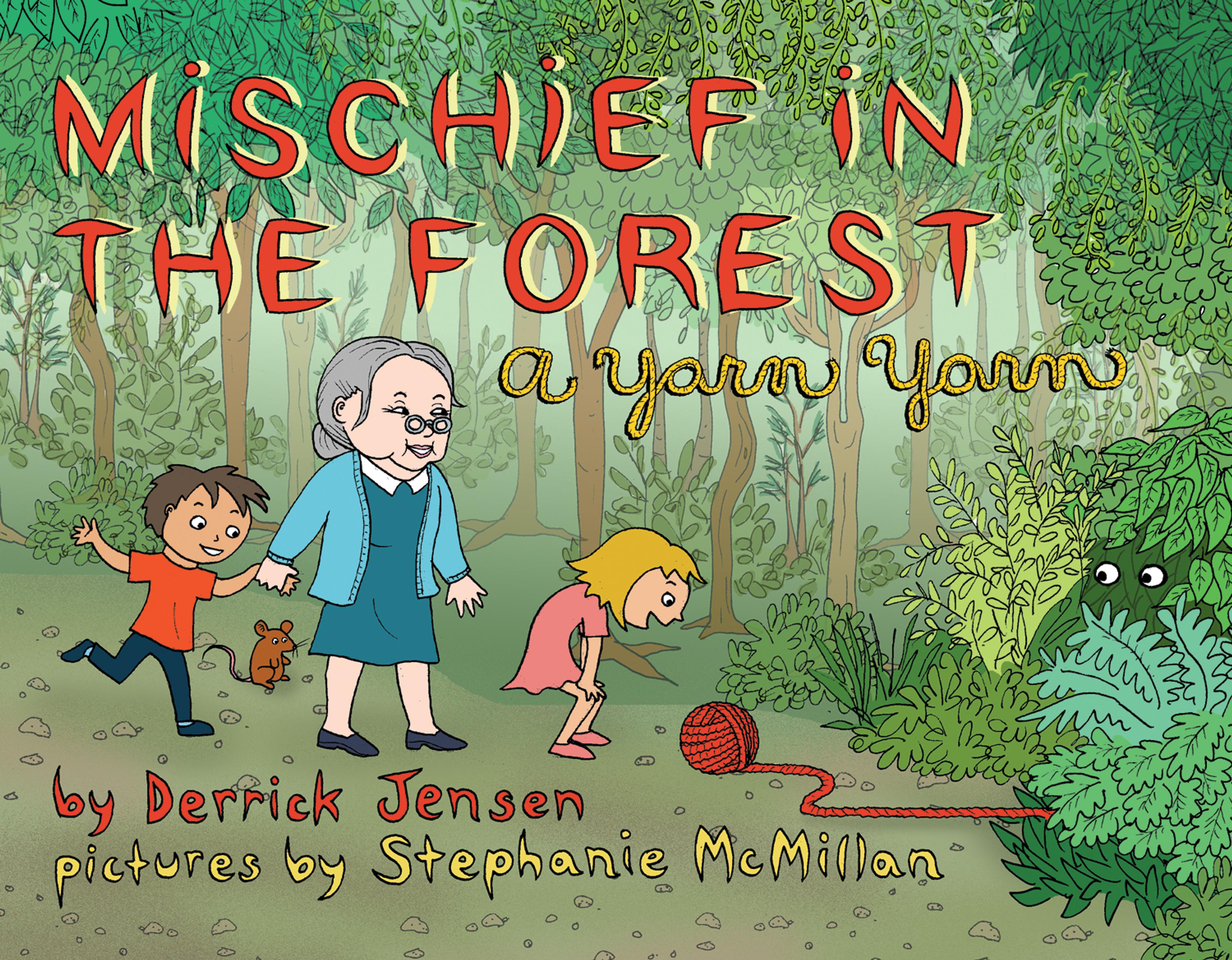 Cover of book titled Mischief in the Forest: A Yarn Yarn