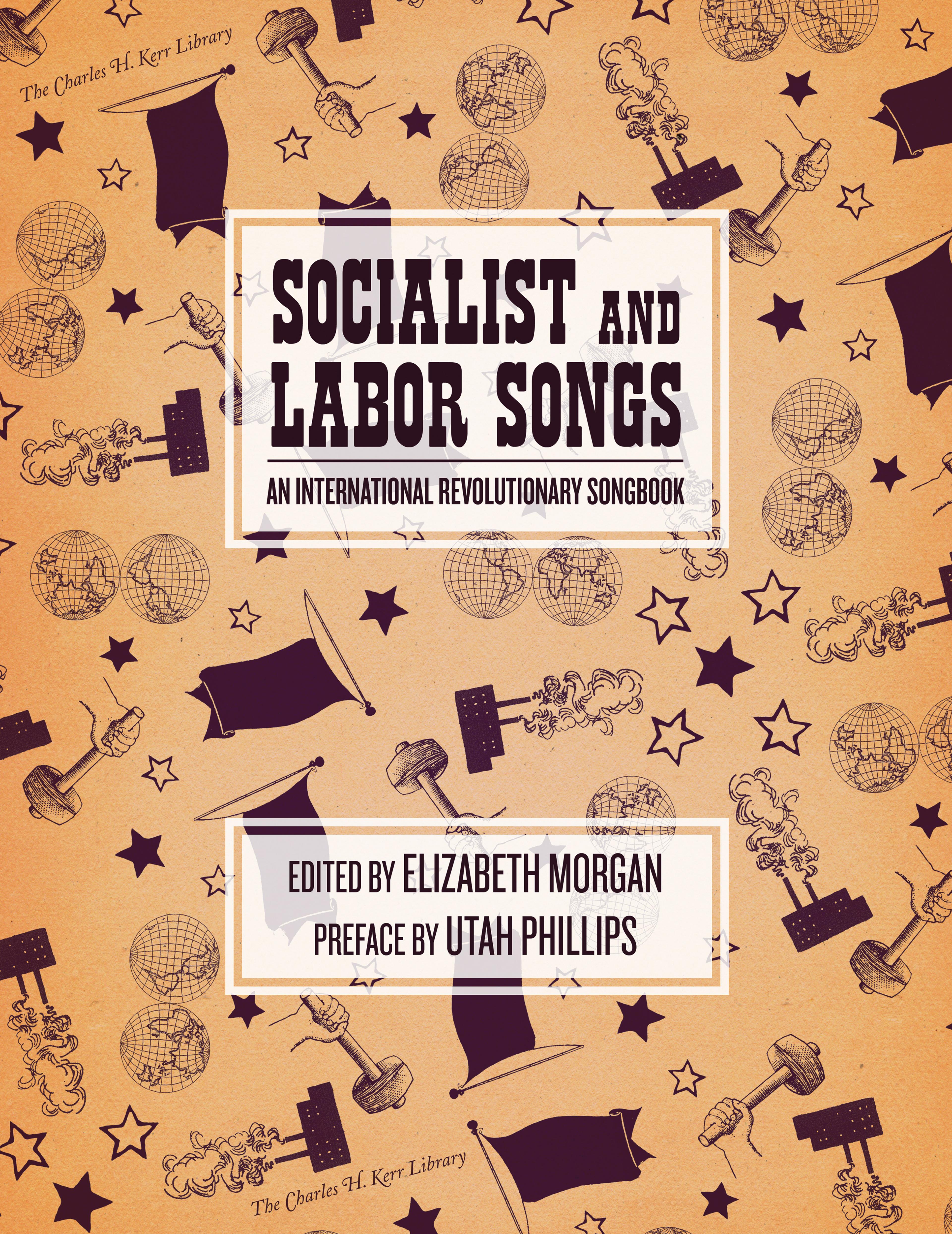 Cover of book titled Socialist and Labor Songs: An International Revolutionary Songbook