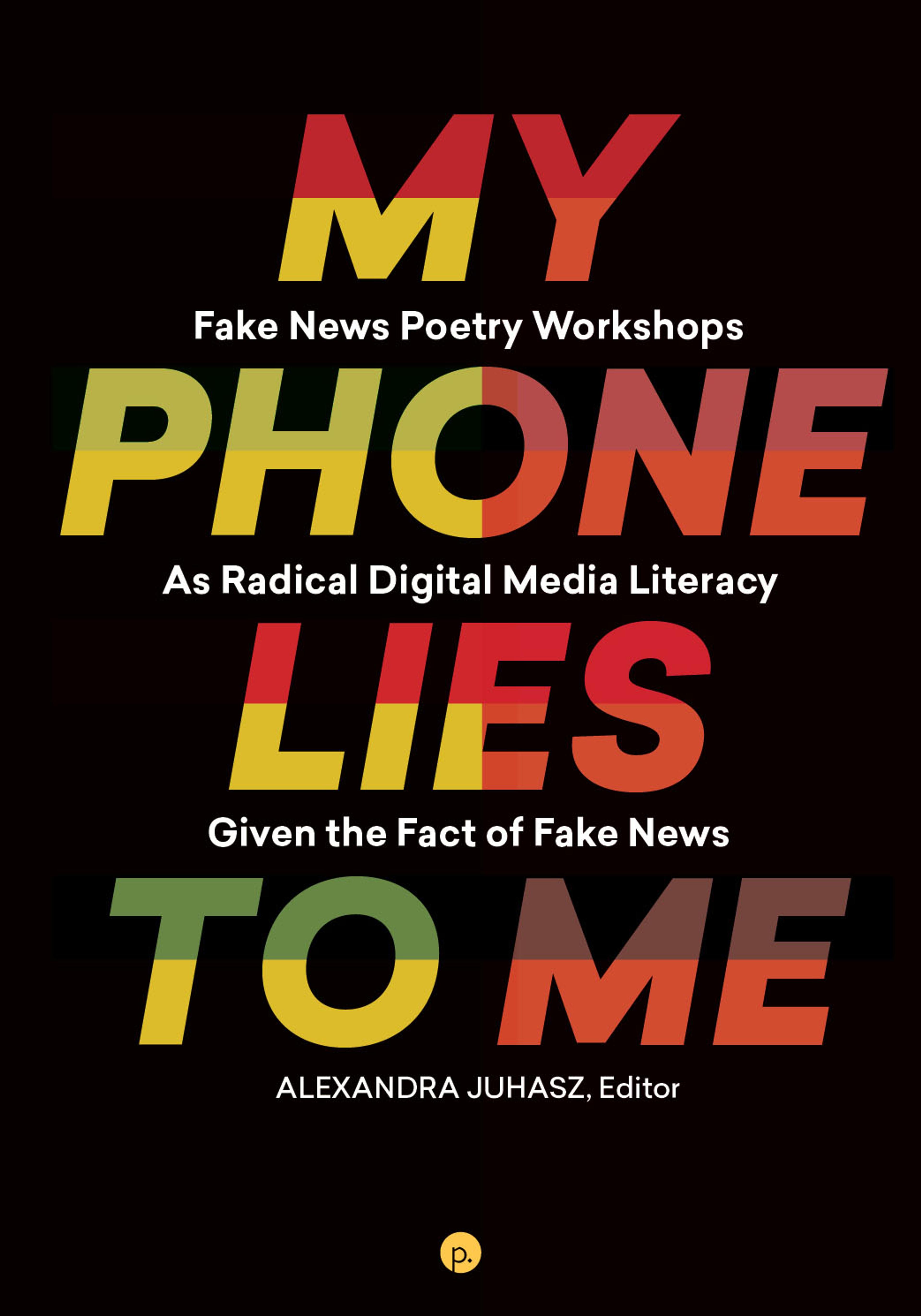 Cover of book titled My Phone Lies to Me