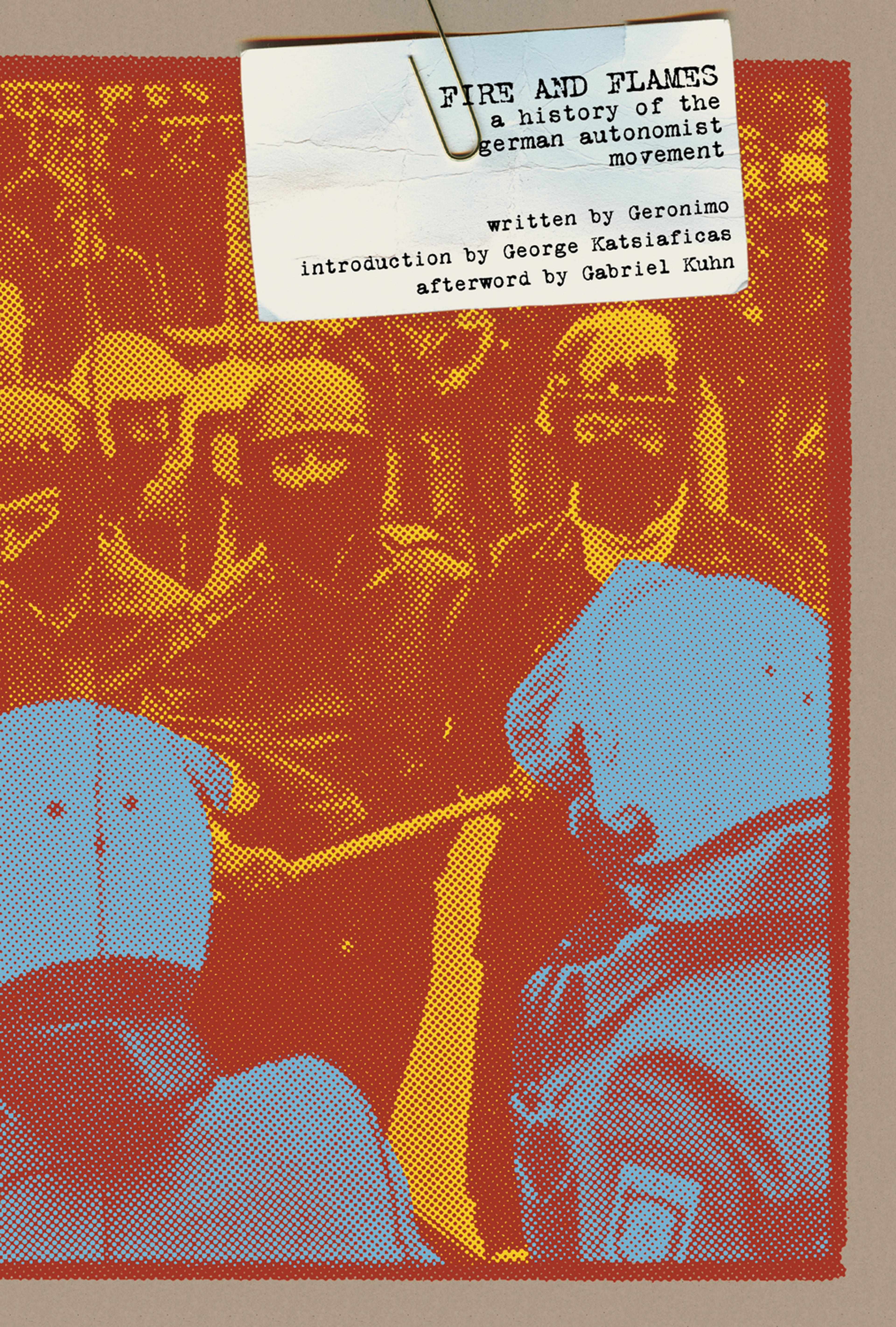 Cover of book titled Fire and Flames: A History of the German Autonomist Movement