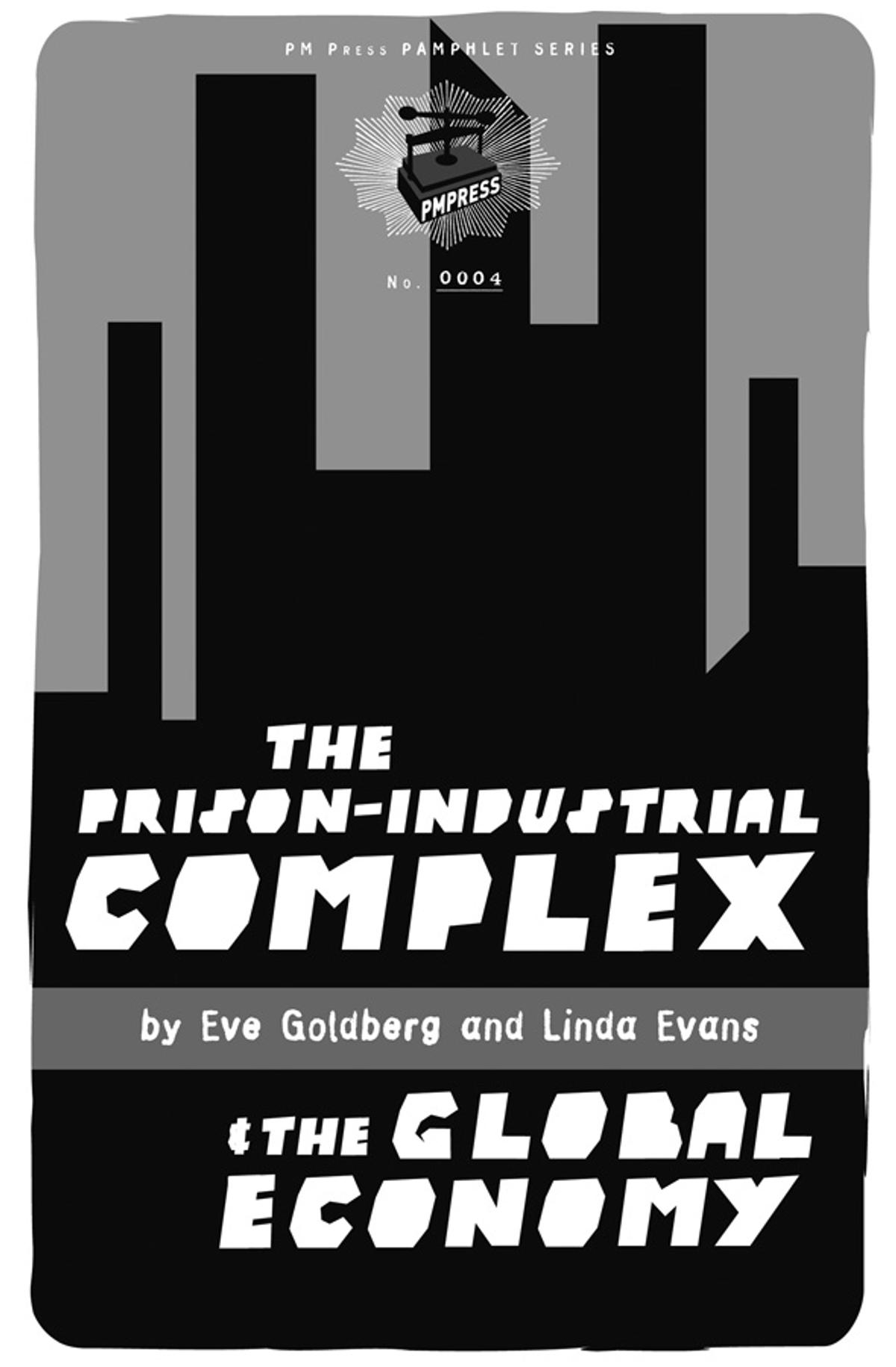 Cover of book titled Prison-Industrial Complex and the Global Economy