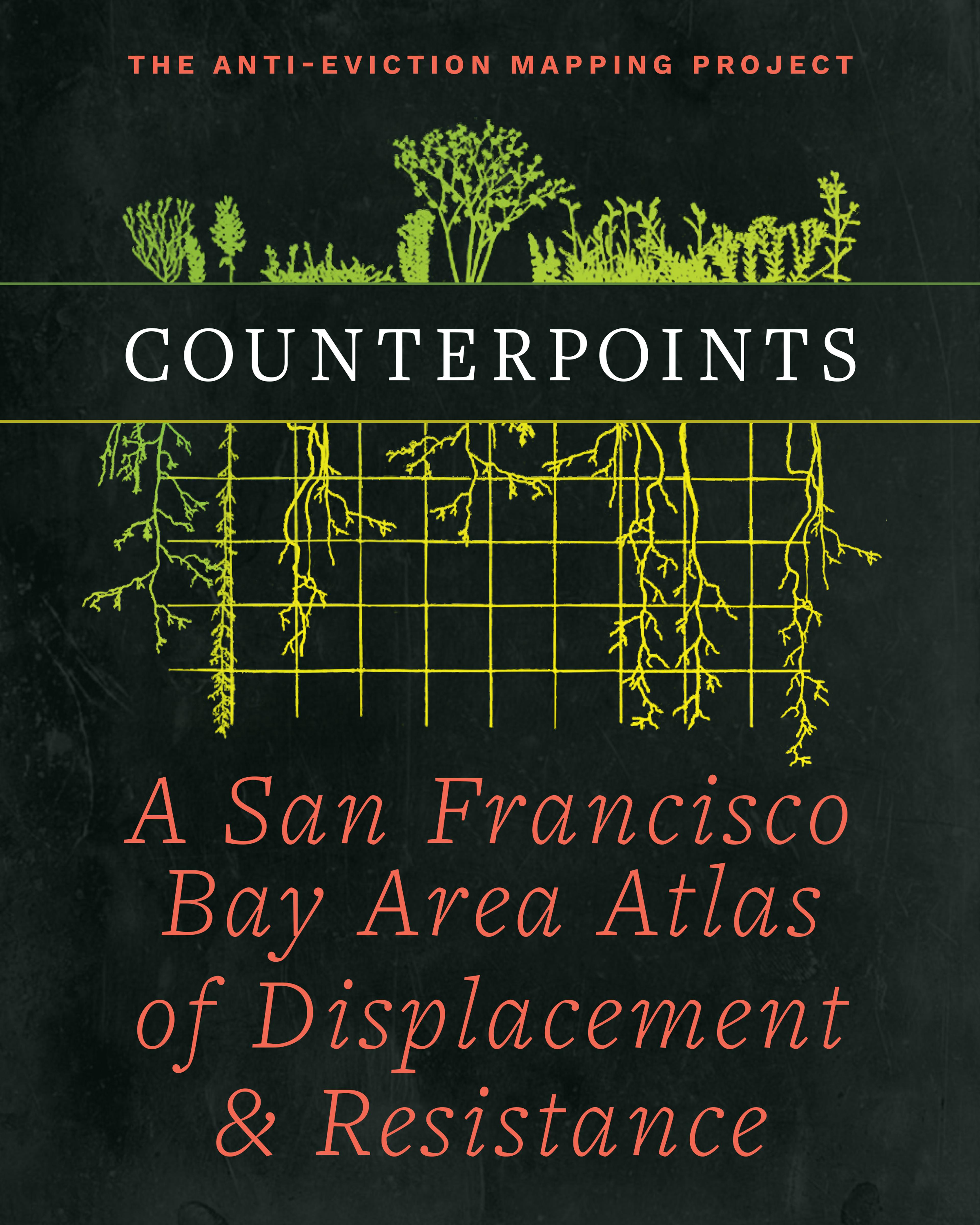 Cover of book titled Counterpoints: A San Francisco Bay Area Atlas of Displacement & Resistance