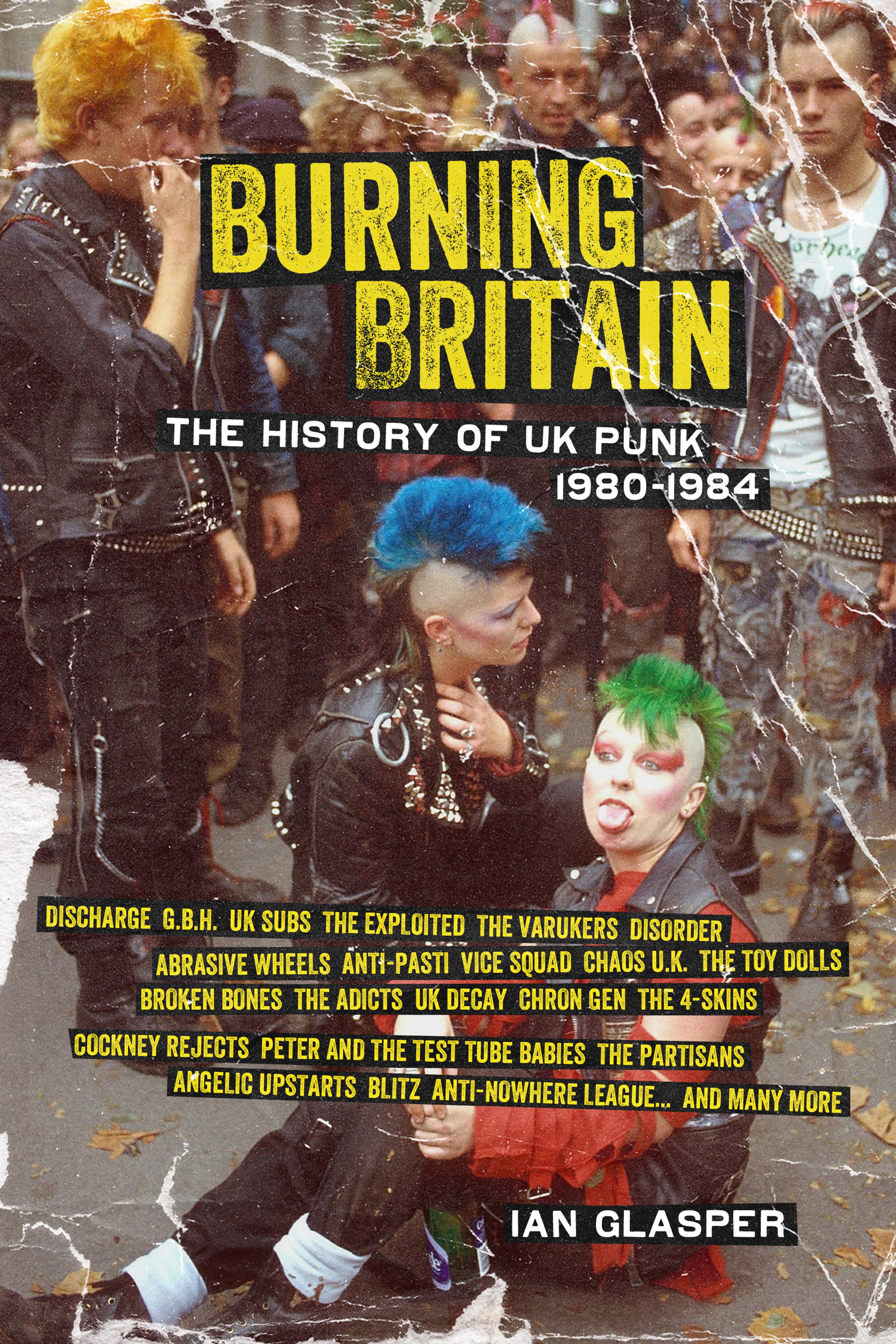 Cover of book titled Burning Britain: The History of UK Punk 1980–1984