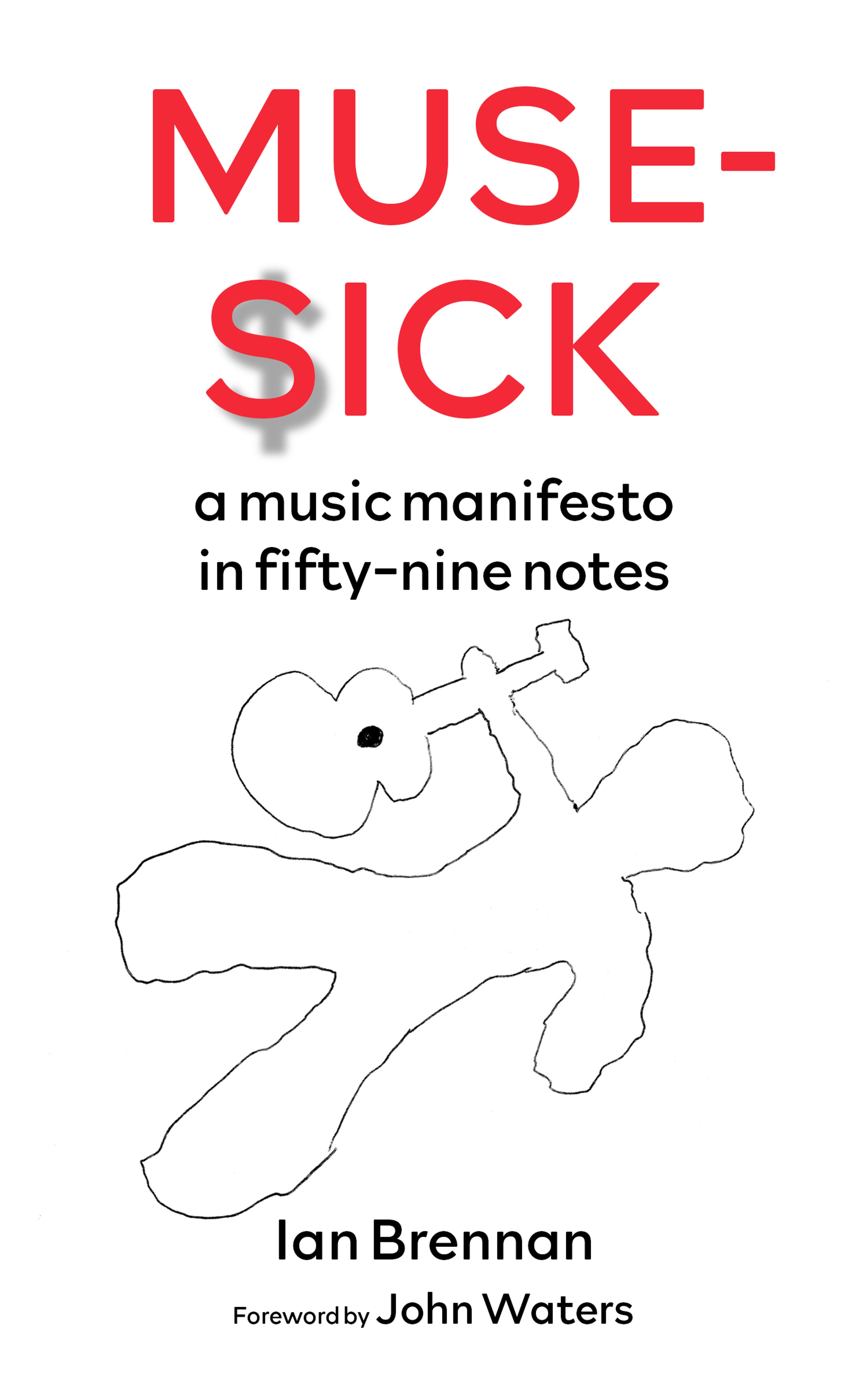 Cover of book titled Muse Sick: a music manifesto in fifty-nine notes