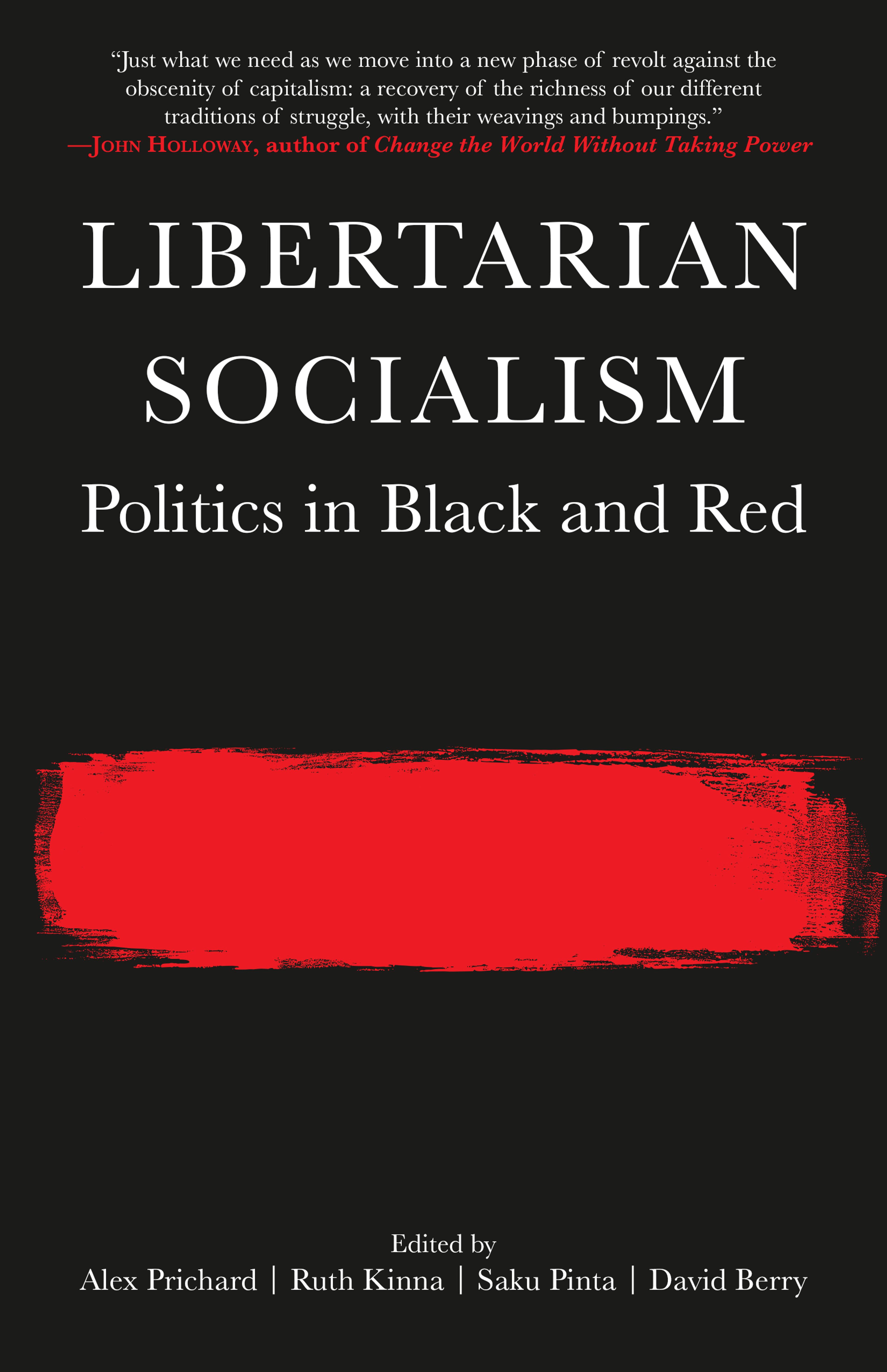 Cover of book titled Libertarian Socialism: Politics in Black and Red