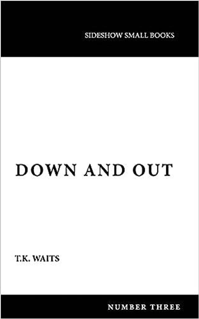 Cover of book titled Down and Out 