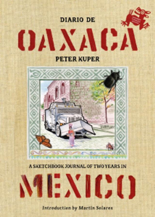 Cover of book titled Diario de Oaxaca: A Sketchbook Journal of Two Years in Mexico