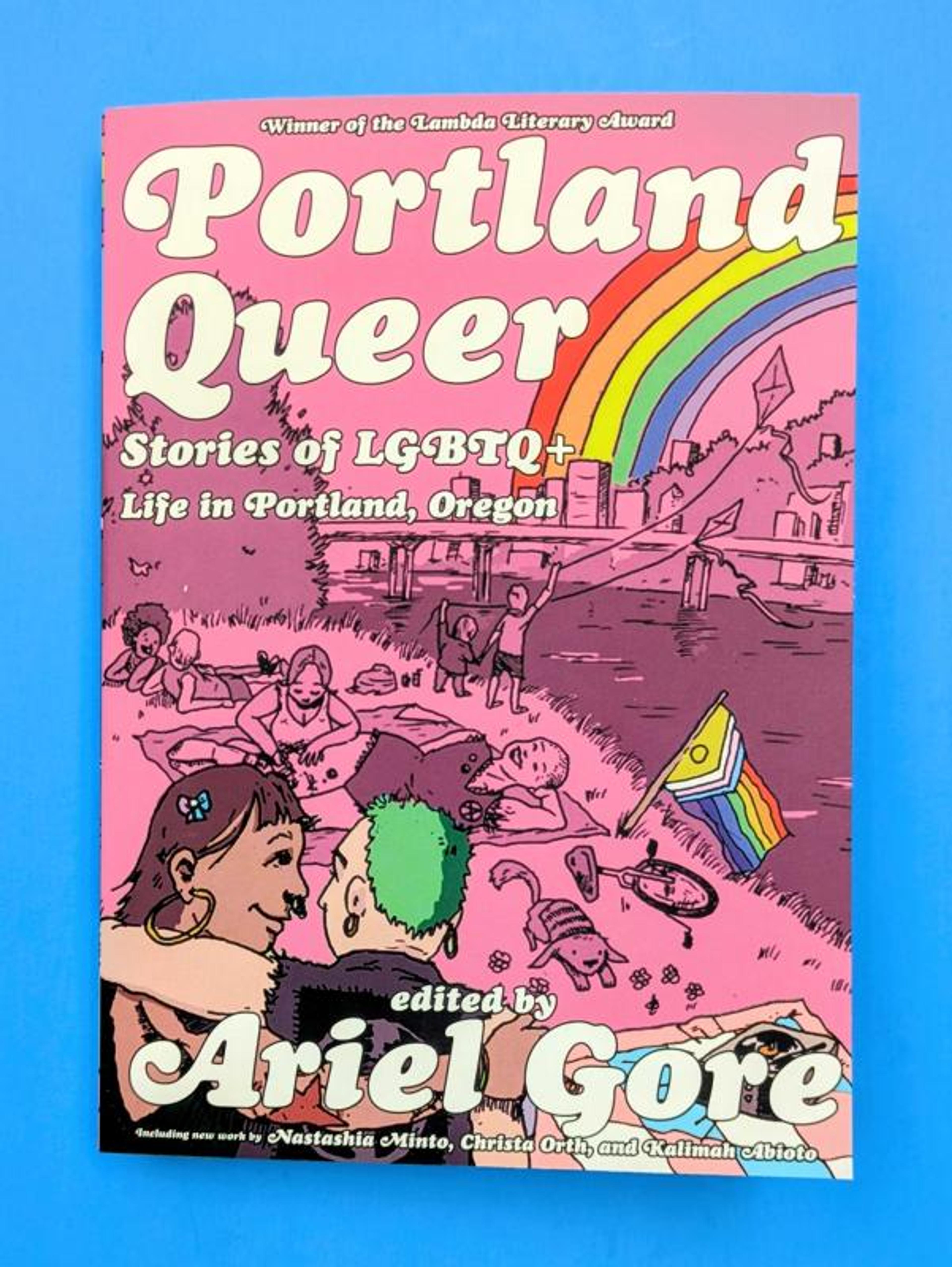 Cover of book titled Portland Queer: Stories of LGBTQ+ Life in Portland, Oregon
