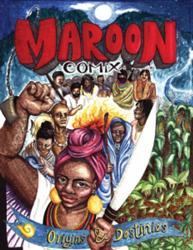 Cover of book titled Maroon Comix: Origins and Destinies