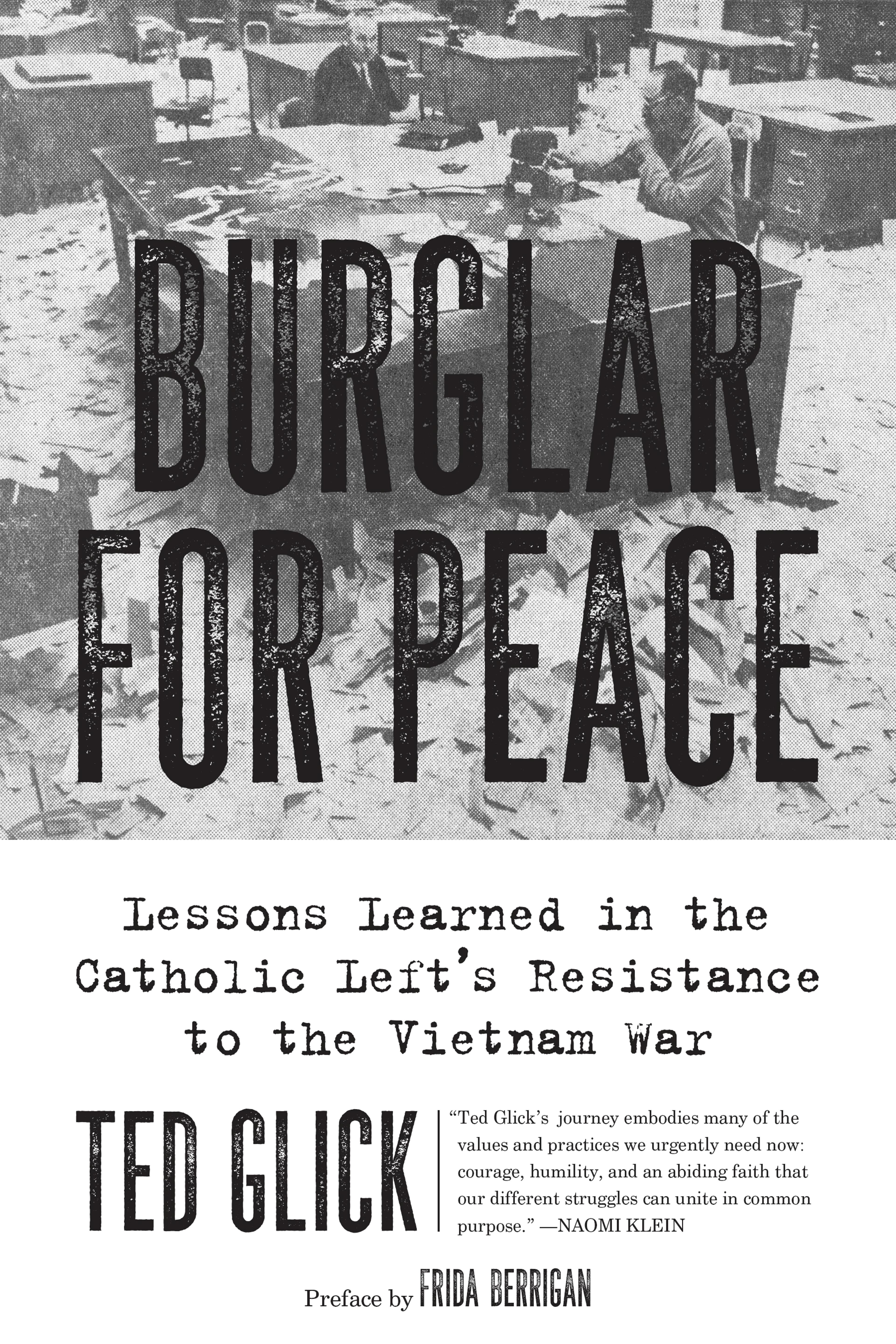 Cover of book titled Burglar for Peace: Lessons Learned in the Catholic Left's Resistance to the Vietnam War