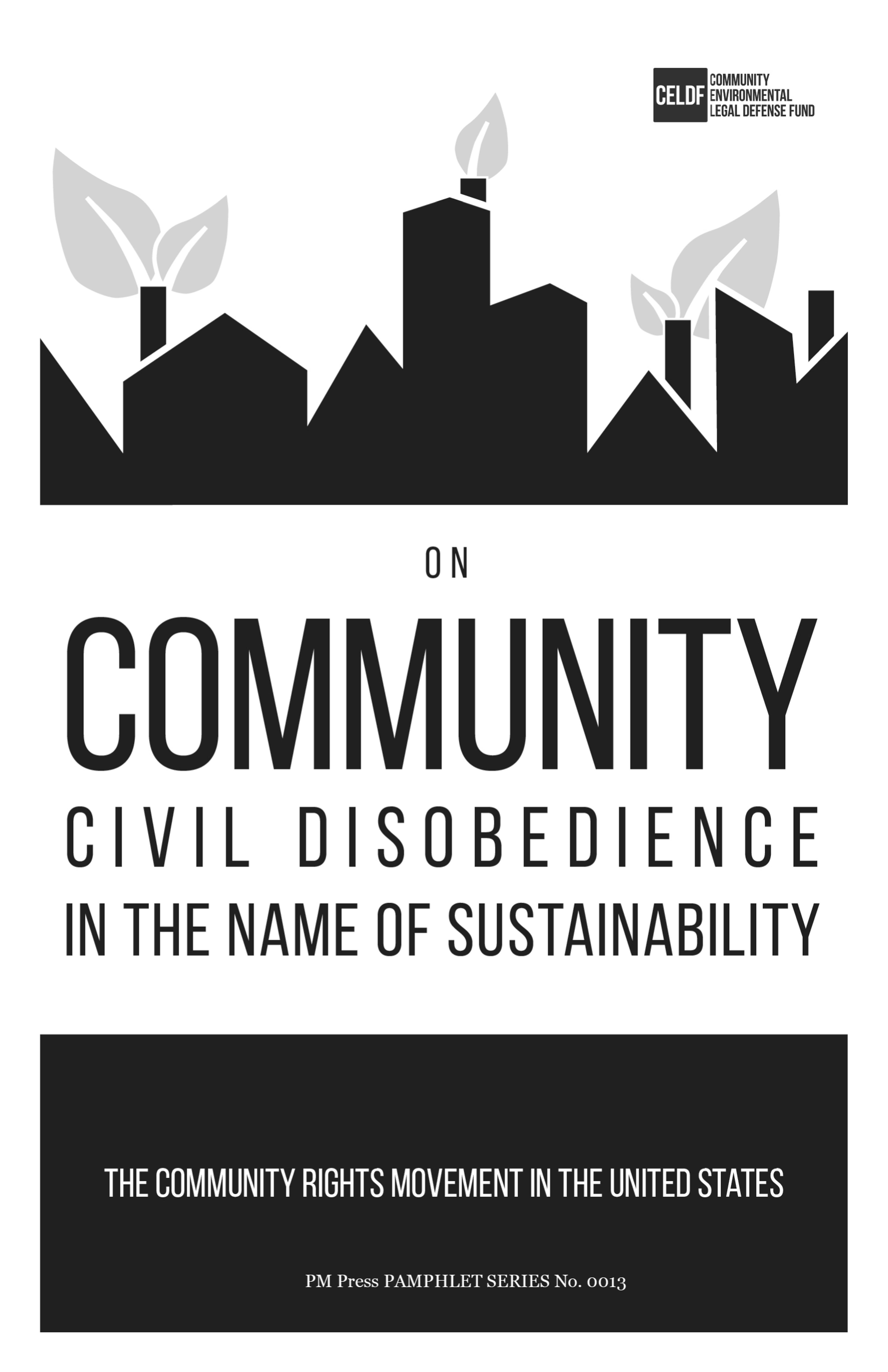 Cover of book titled On Community Civil Disobedience in the Name of Sustainability: The Community Rights Movement in the United States