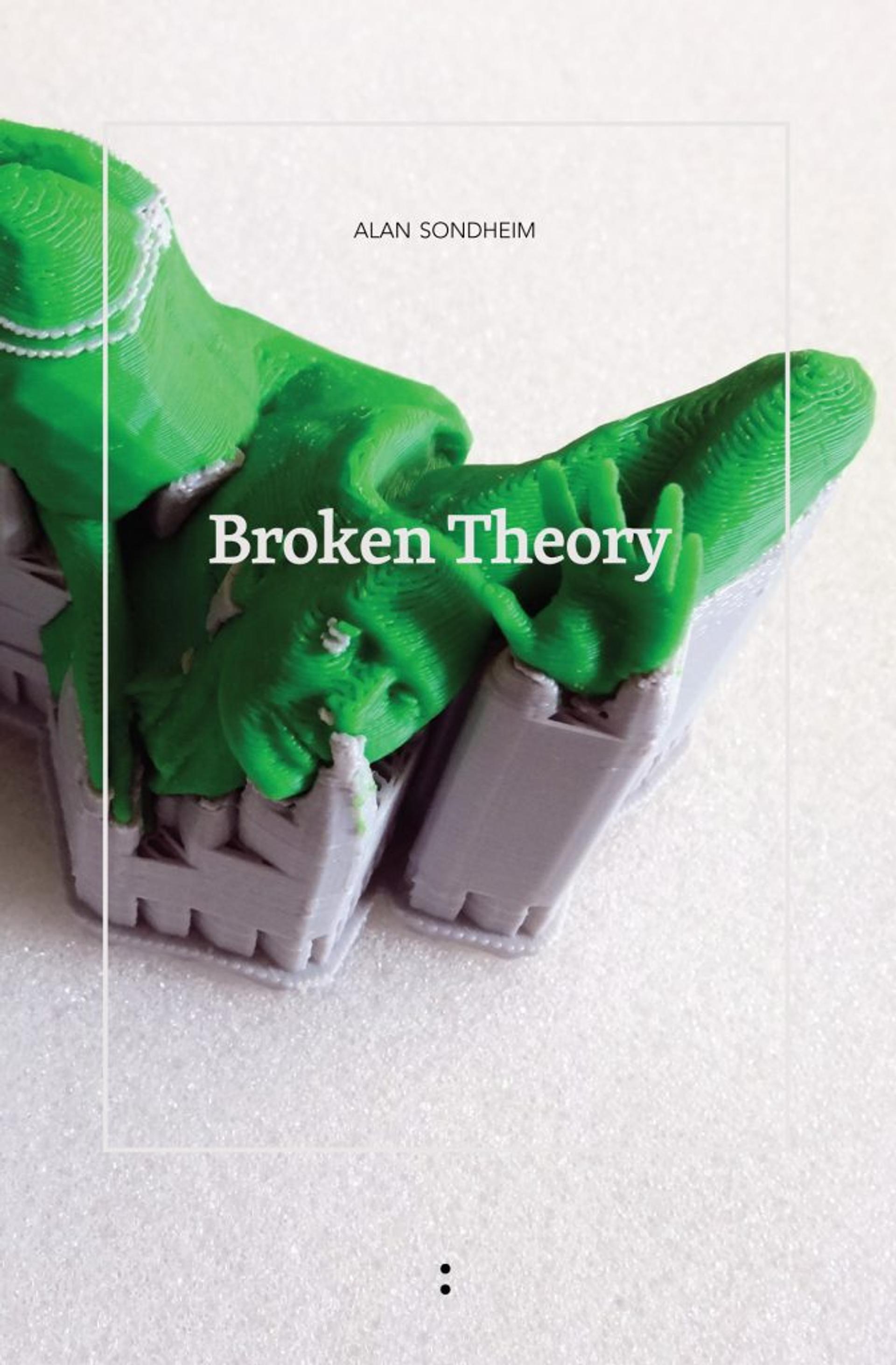 Cover of book titled Broken Theory
