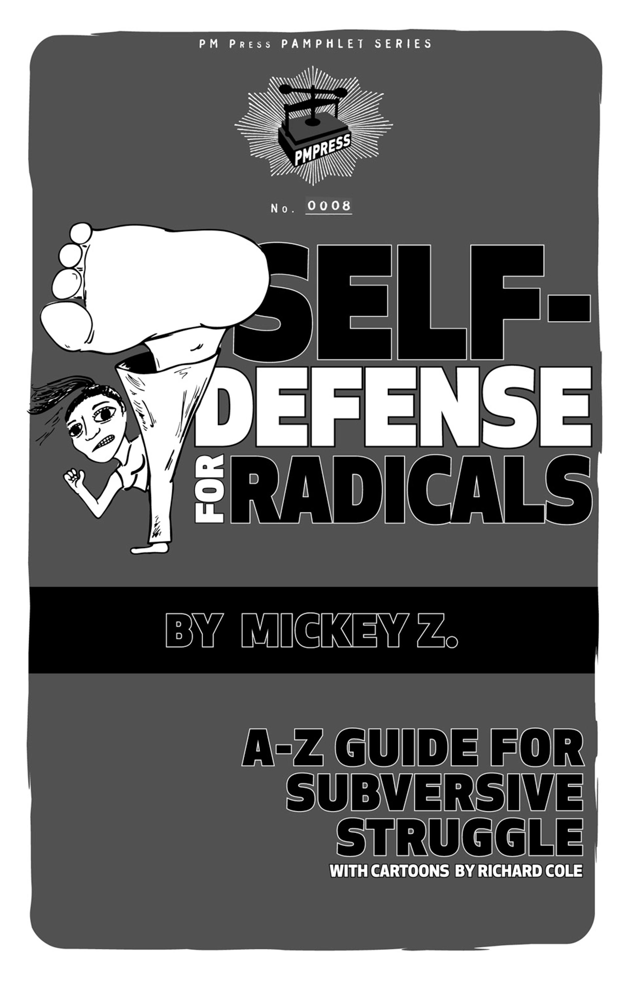 Cover of book titled Self-Defense for Radicals: A to Z Guide for Subversive Struggle