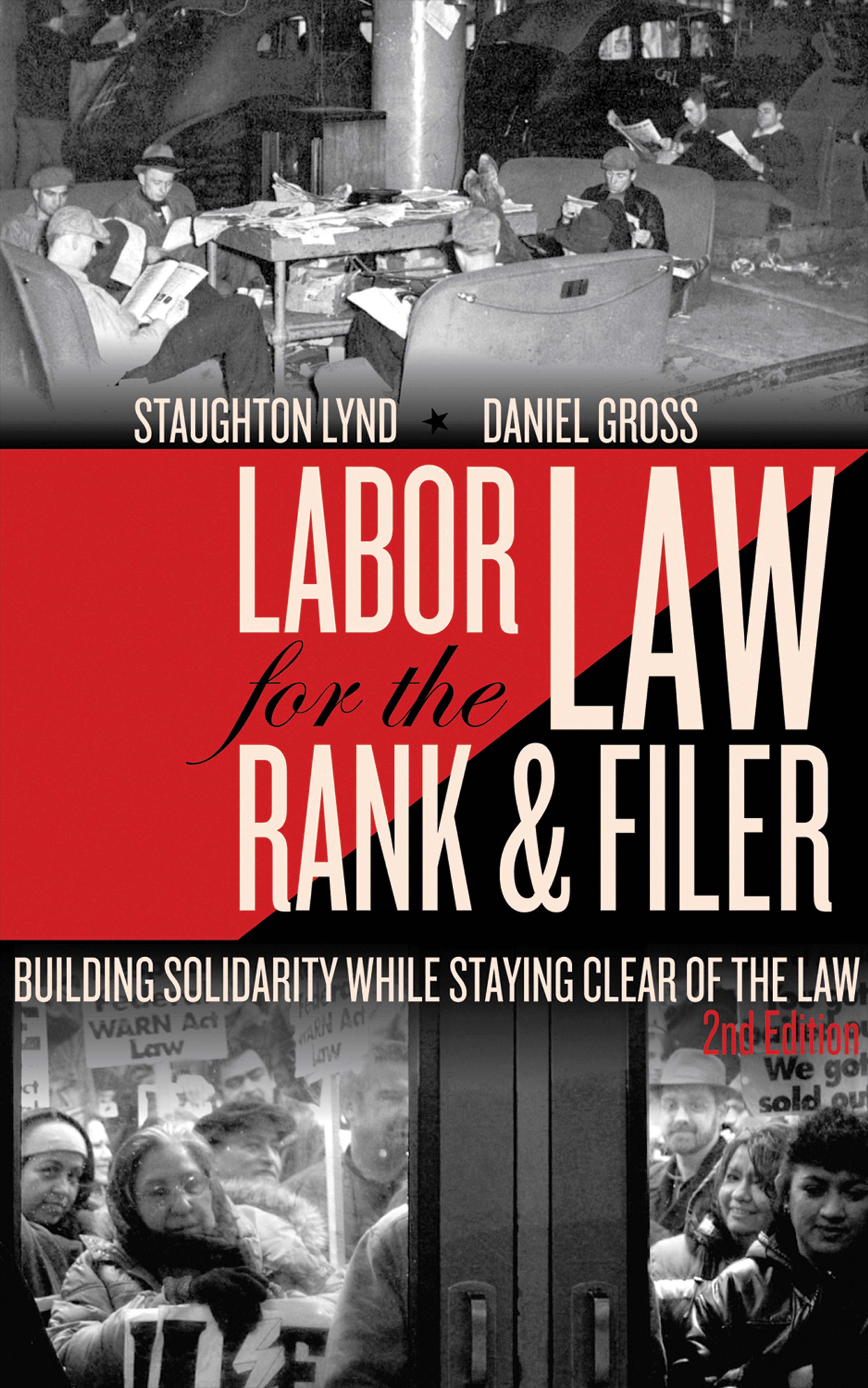 Cover of book titled Labor Law for the Rank & Filer: Building Solidarity While Staying Clear of the Law