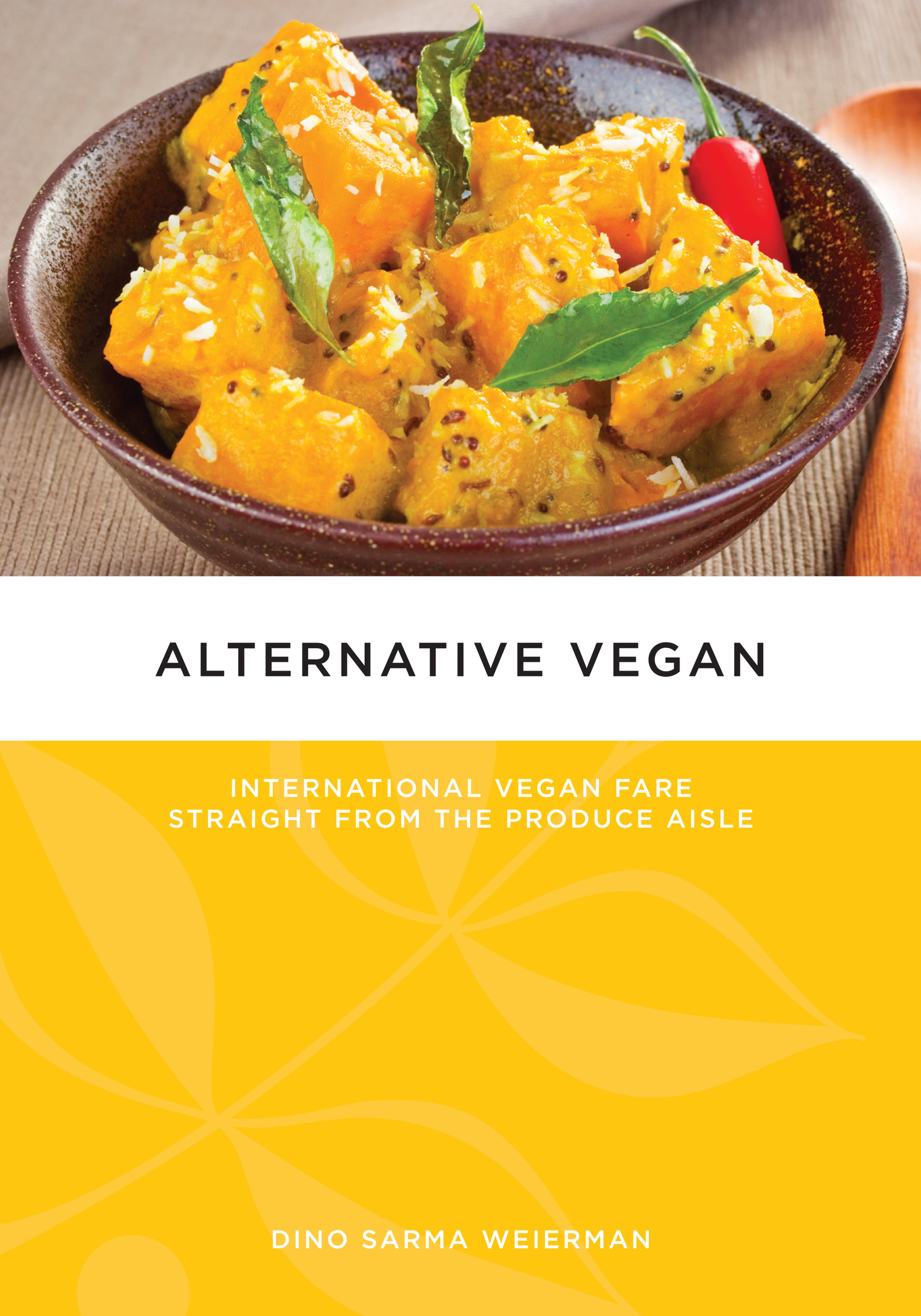 Cover of book titled Alternative Vegan: International Vegan Fare Straight from the Produce Aisle