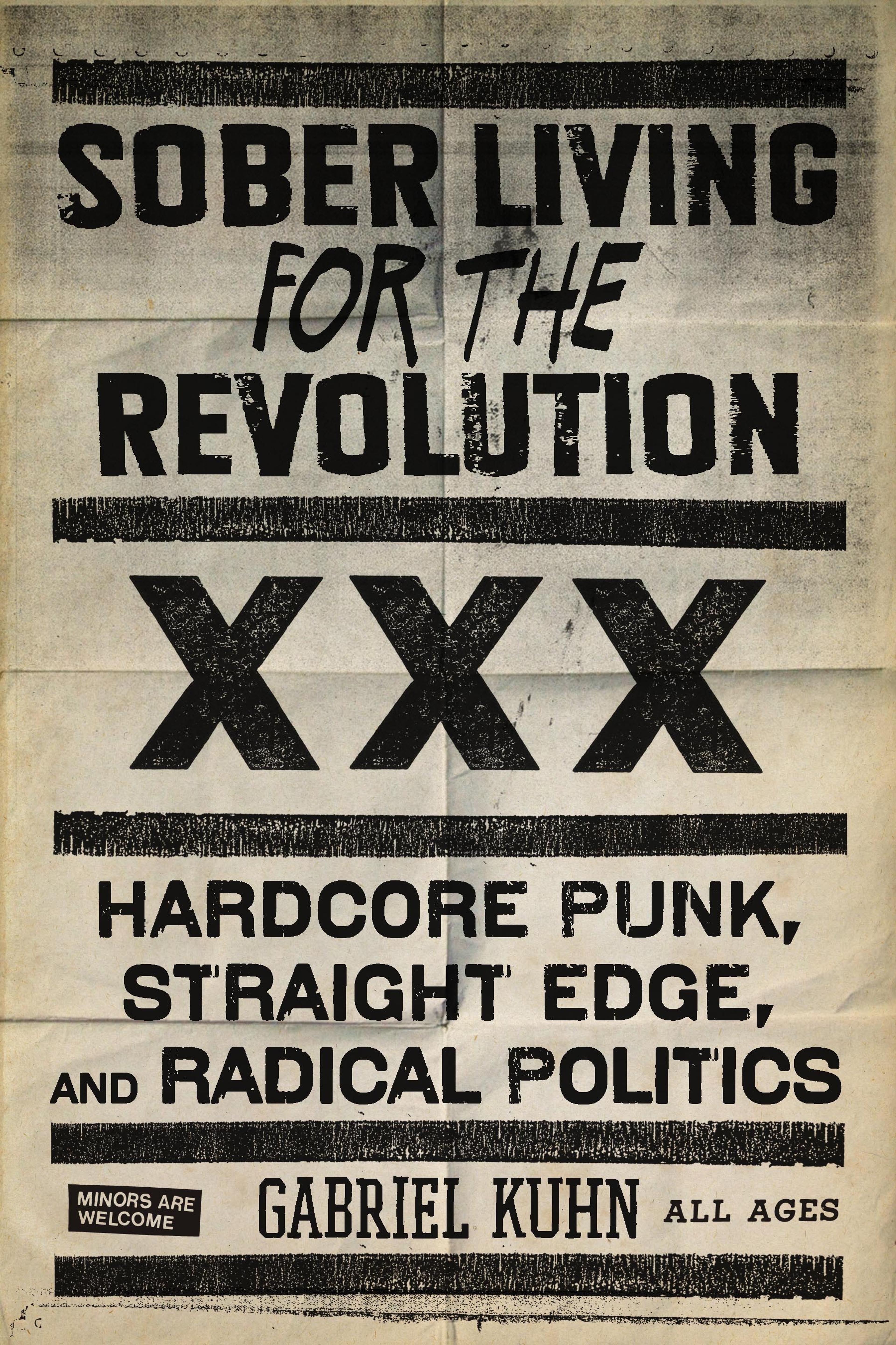 Cover of book titled Sober Living for the Revolution: Hardcore Punk, Straight Edge, and
Radical Politics