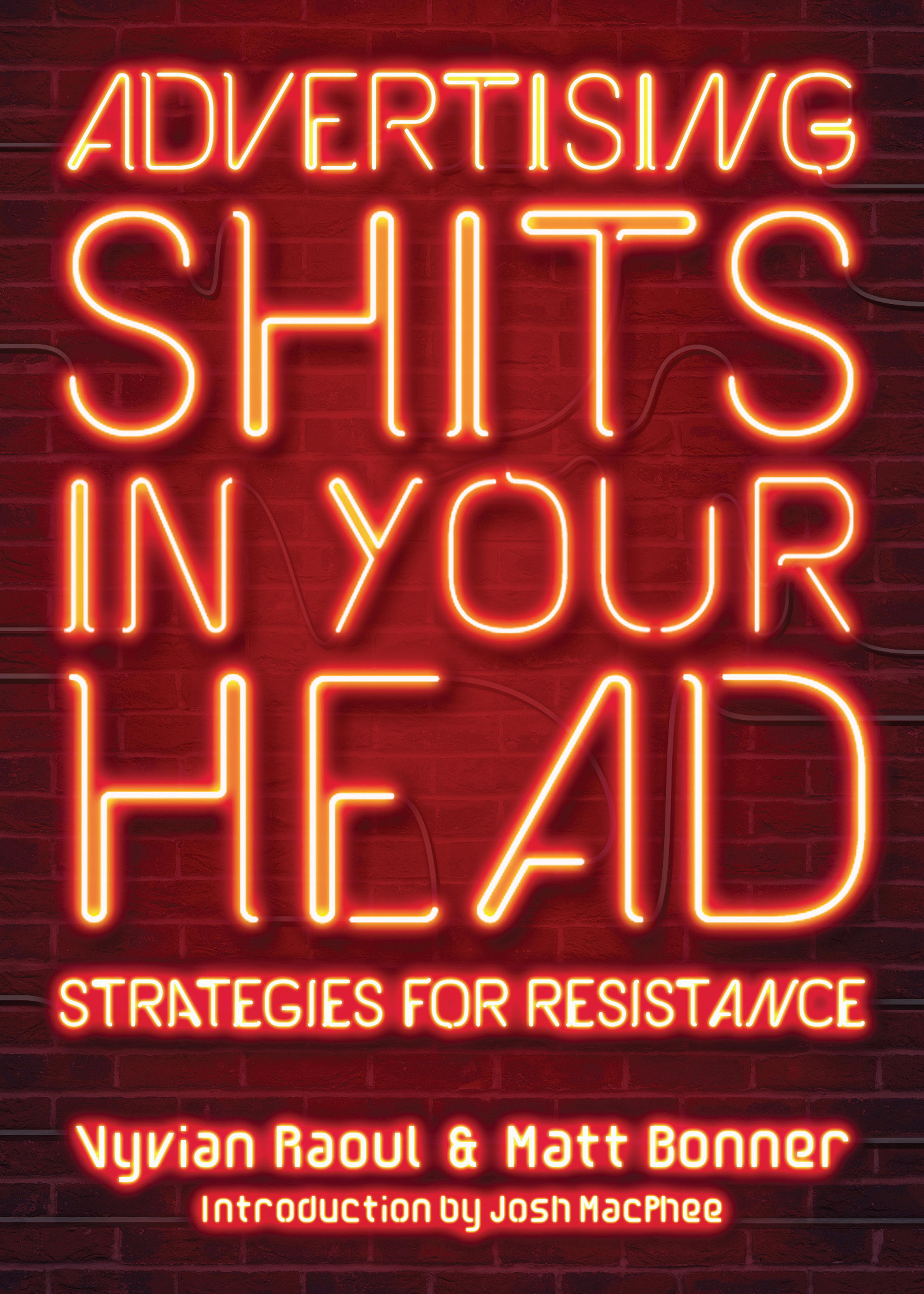 Cover of book titled Advertising Shits in Your Head: Strategies for Resistance