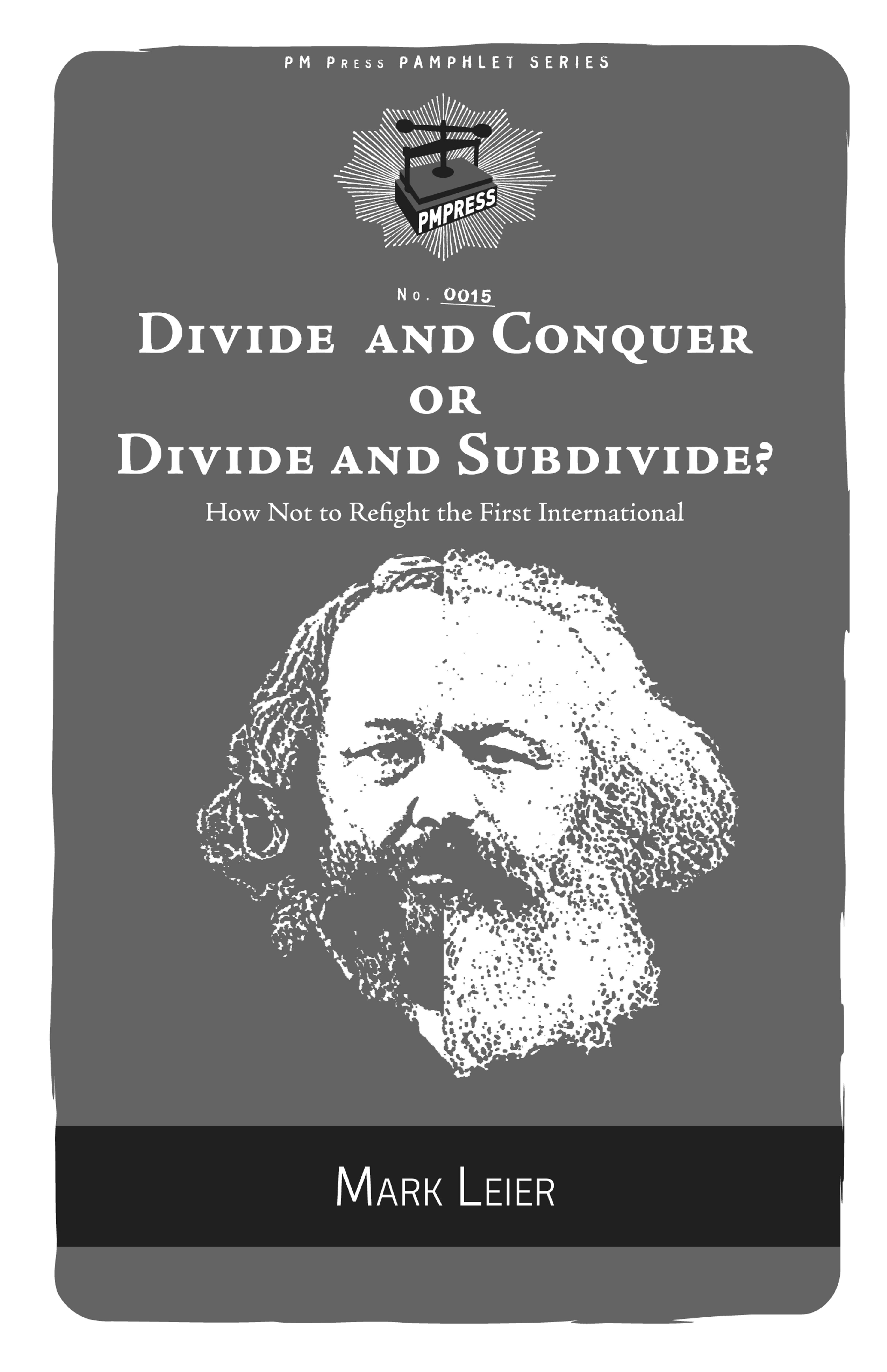 Cover of book titled Divide and Conquer or Divide and Subdivide?: How Not to Refight the First International