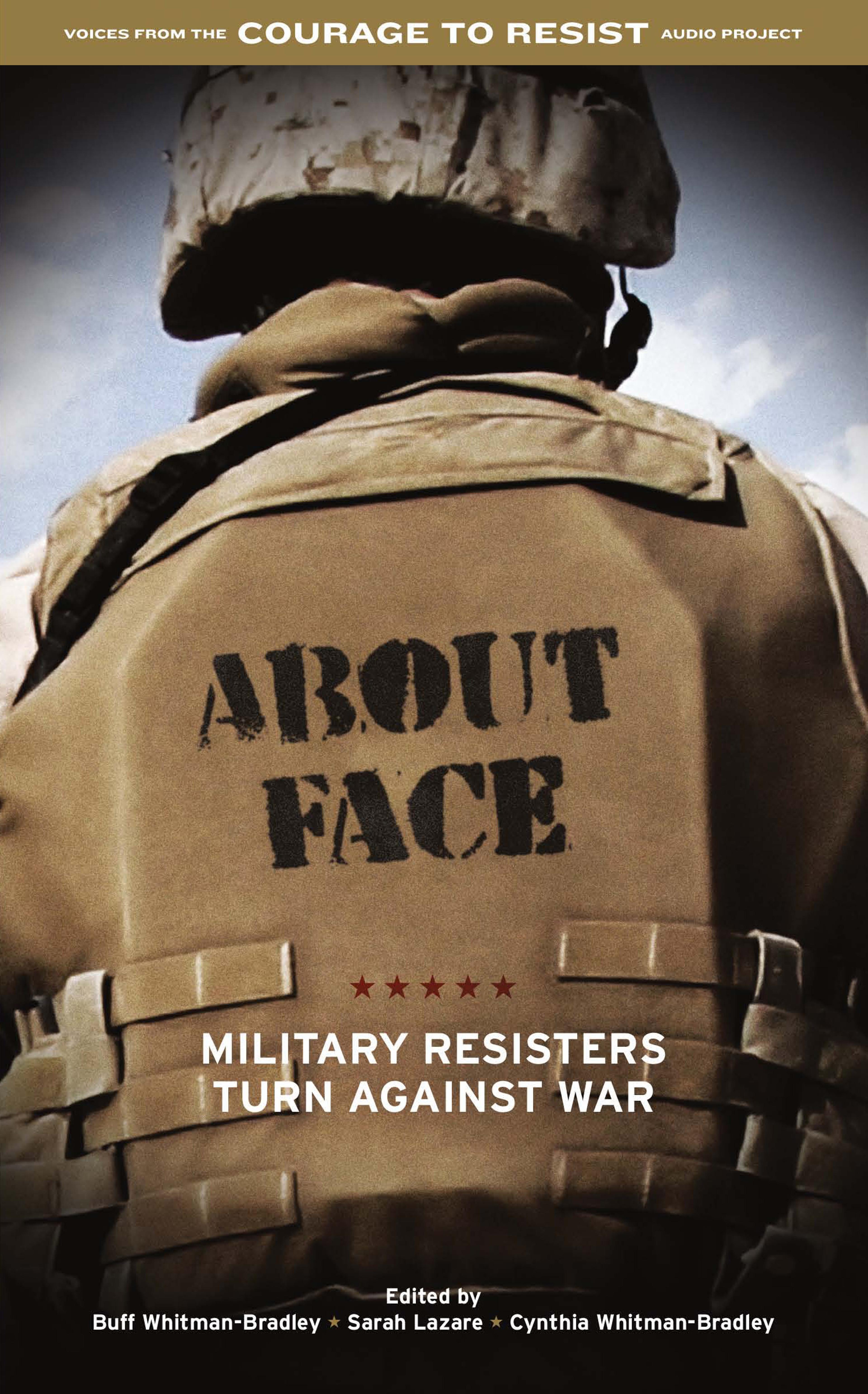 Cover of book titled About Face: Military Resisters Turn Against War