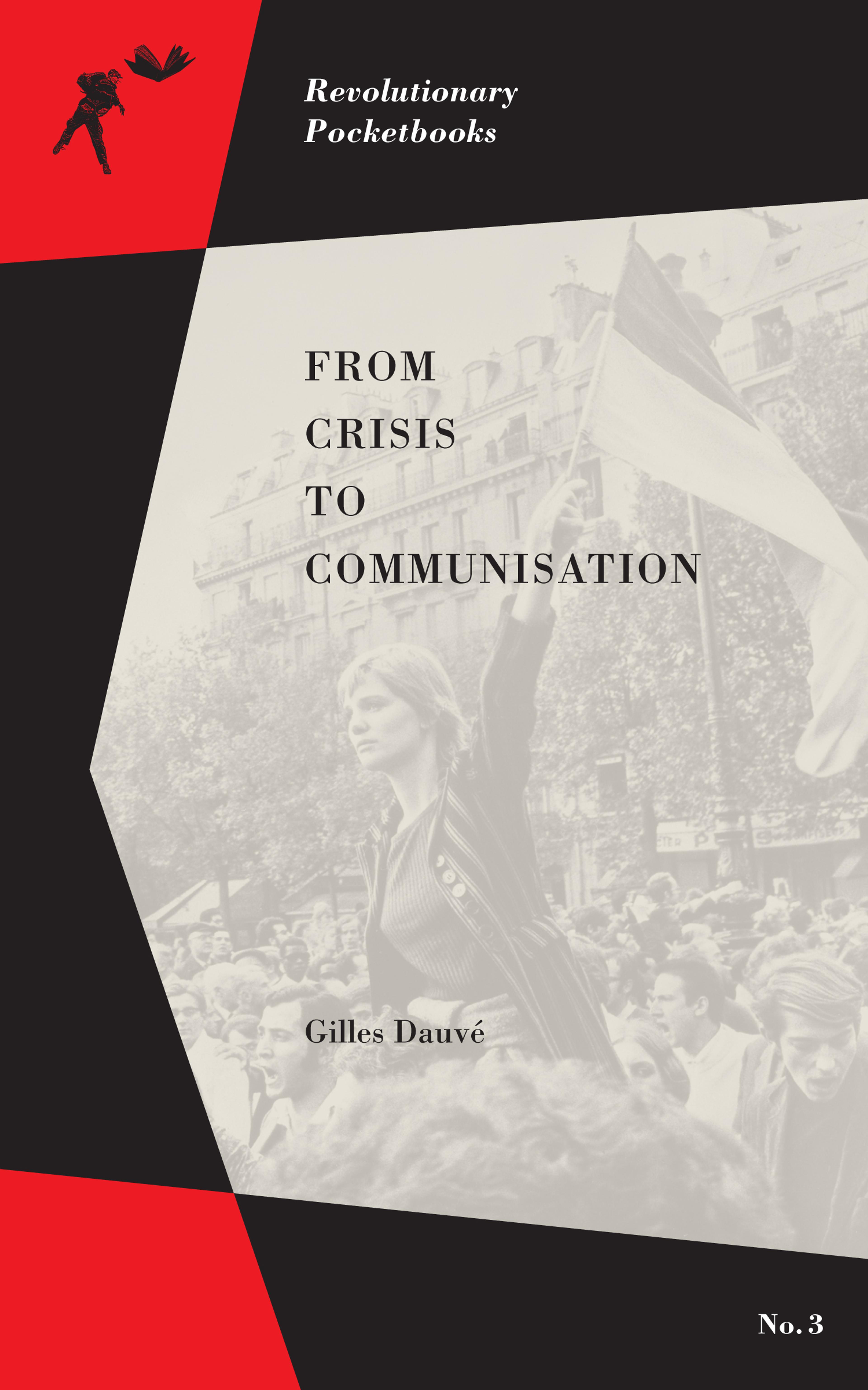 Cover of book titled From Crisis to Communisation