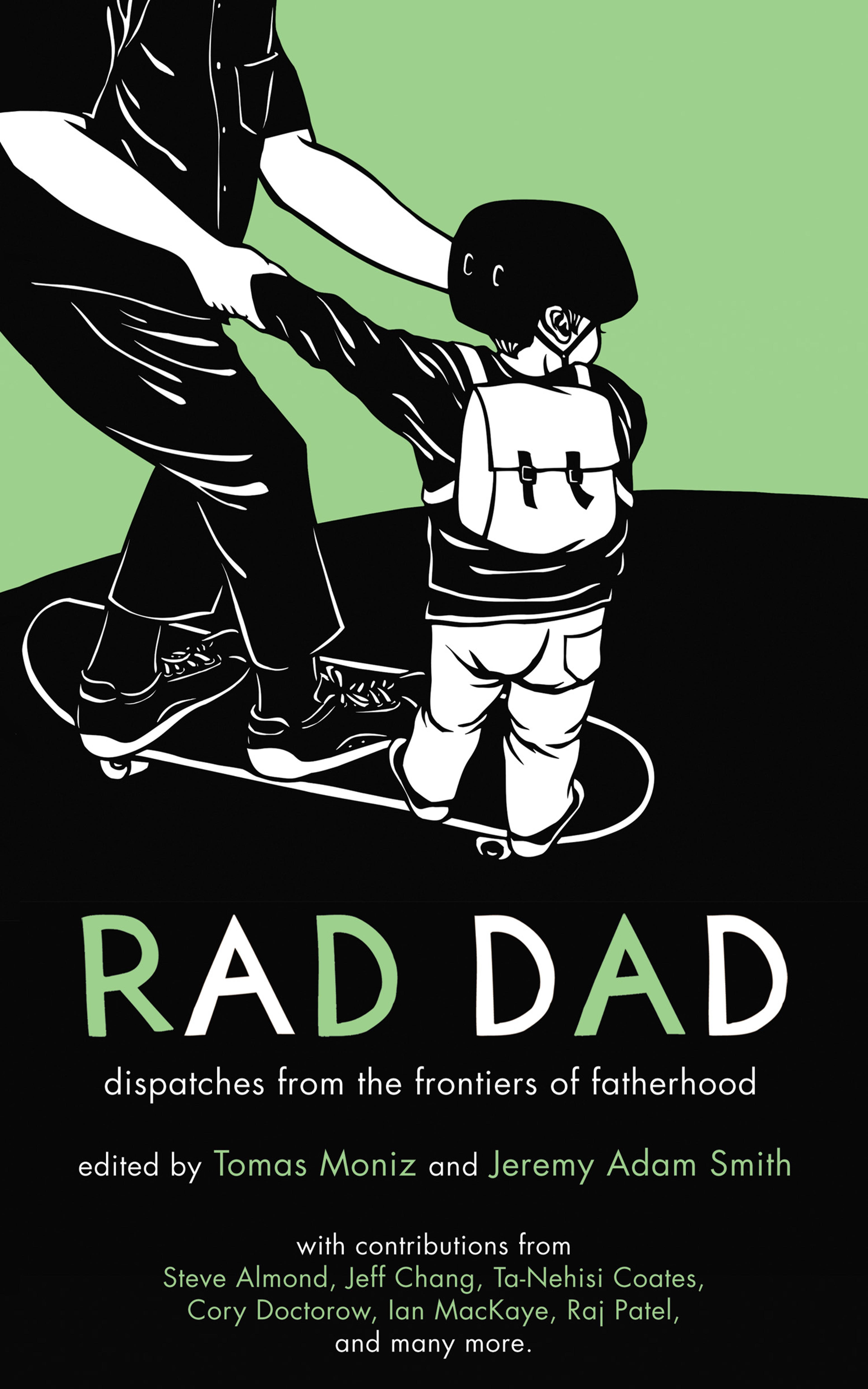 Cover of book titled Rad Dad: Dispatches from the Frontiers of Fatherhood