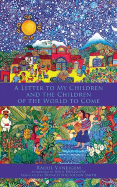 Cover of book titled Letter to My Children and the Children of the World to Come