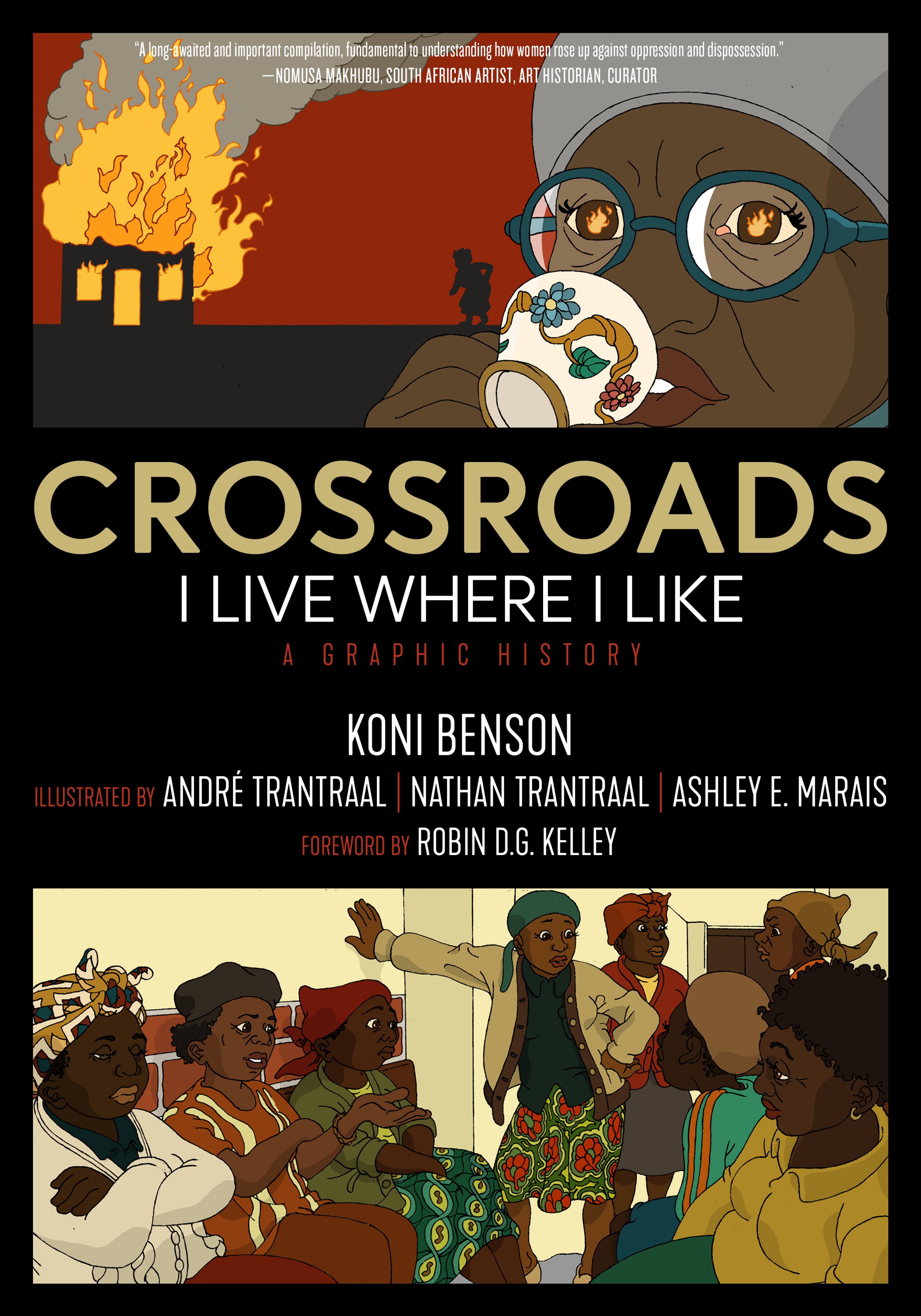 Cover of book titled Crossroads: I Live Where I Like: A Graphic History