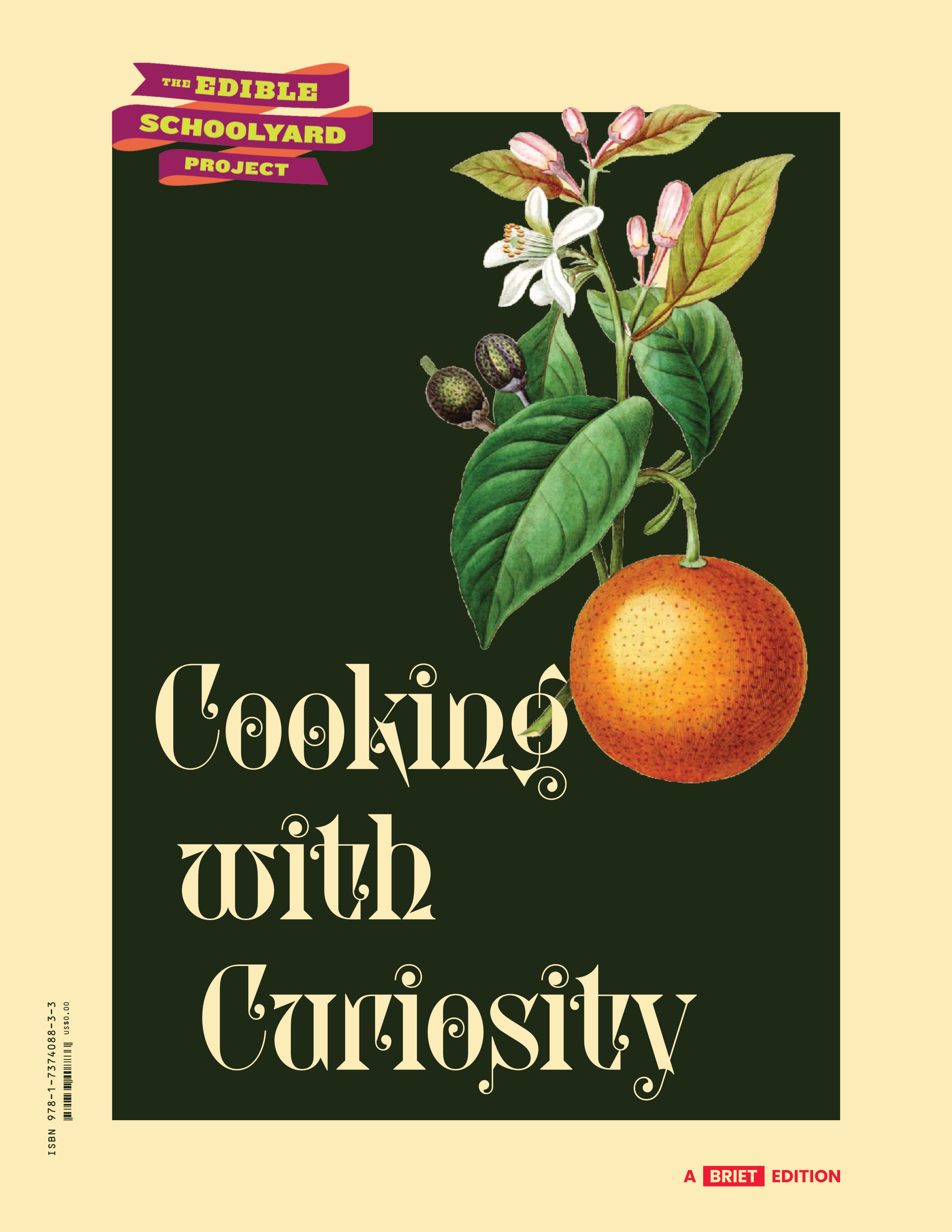 Cover of book titled The Edible Schoolyard Project: Cooking With Curiosity