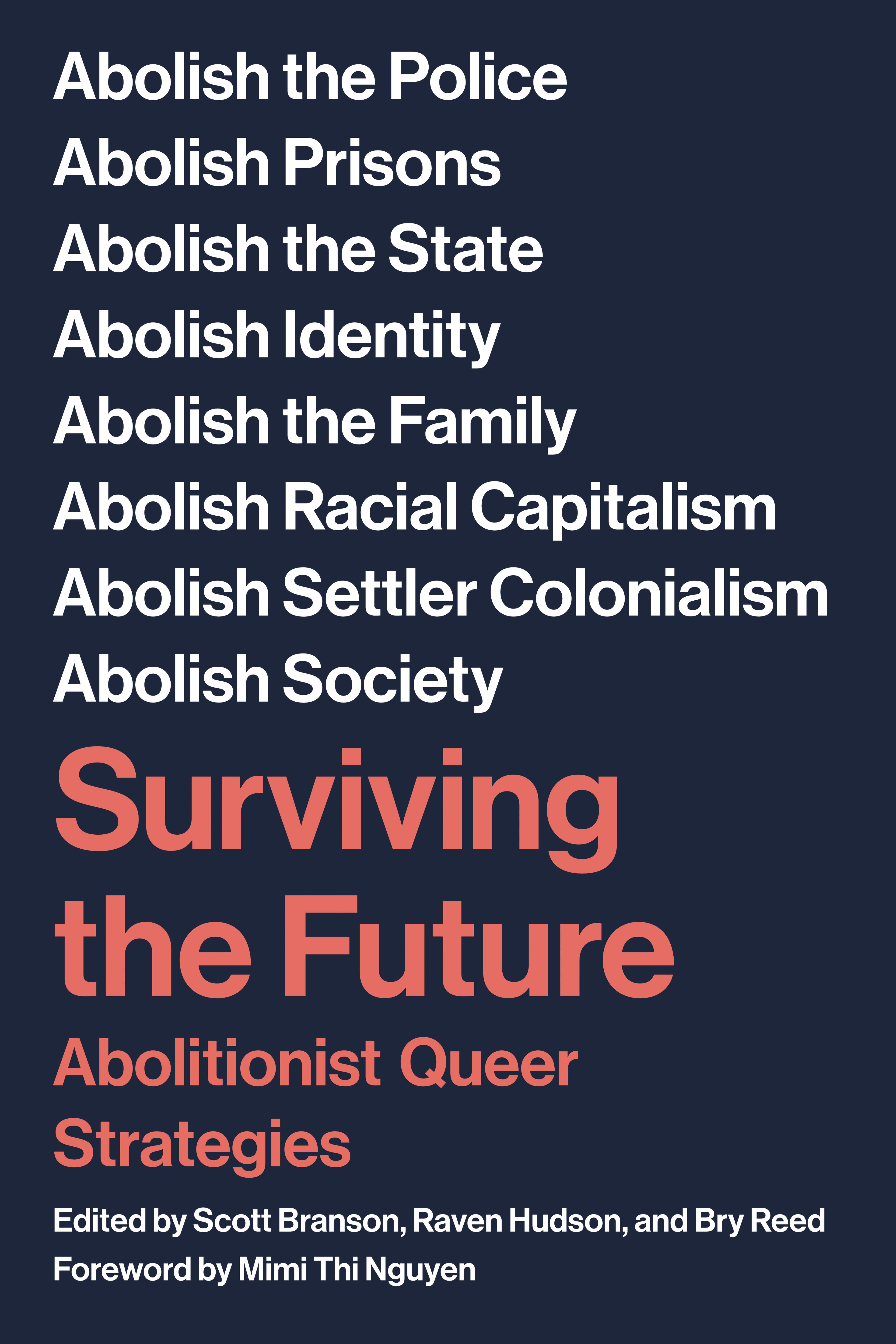 Cover of book titled Surviving the Future: Abolitionist Queer Strategies