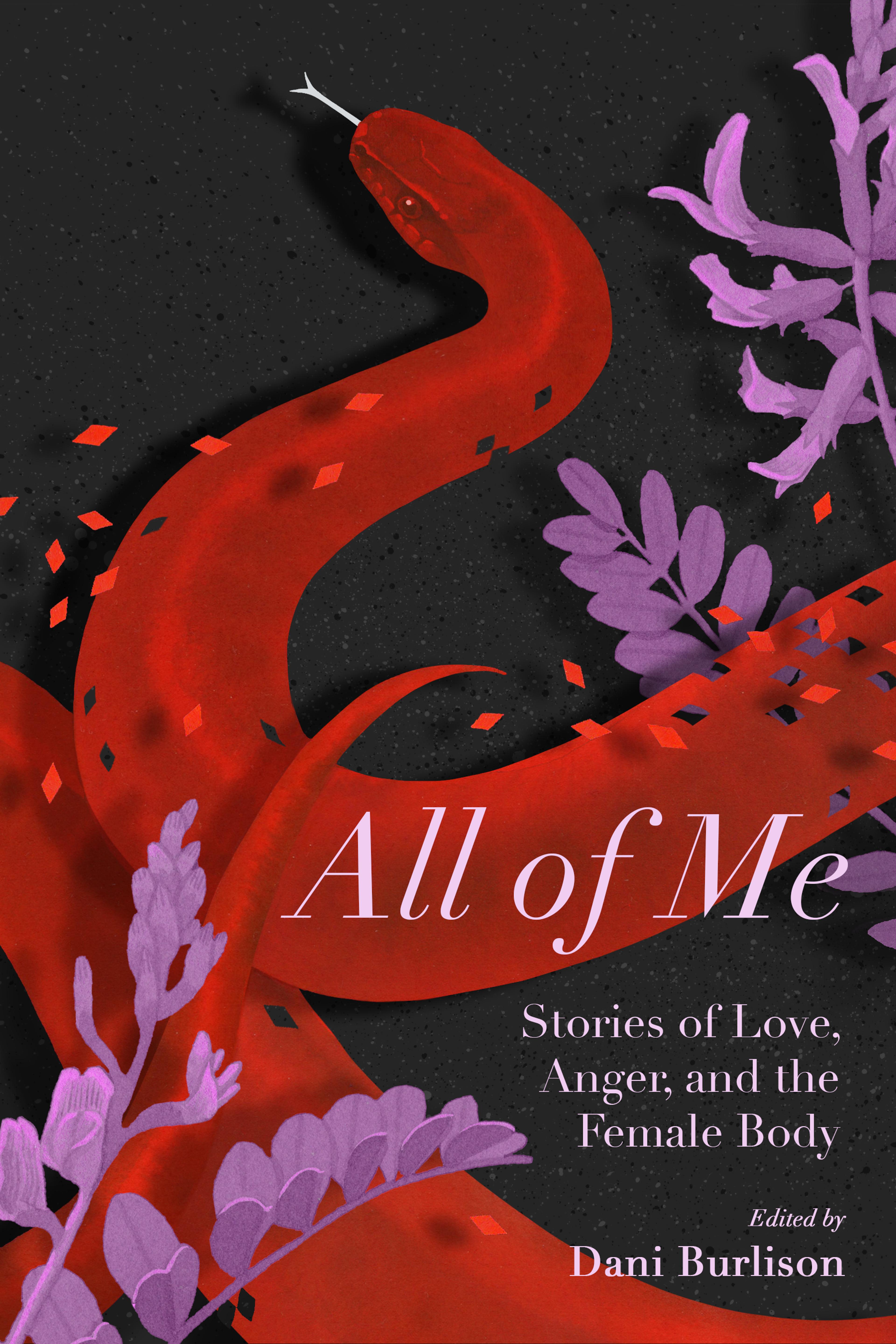 Cover of book titled All of Me: Stories of Love, Anger, and the Female Body